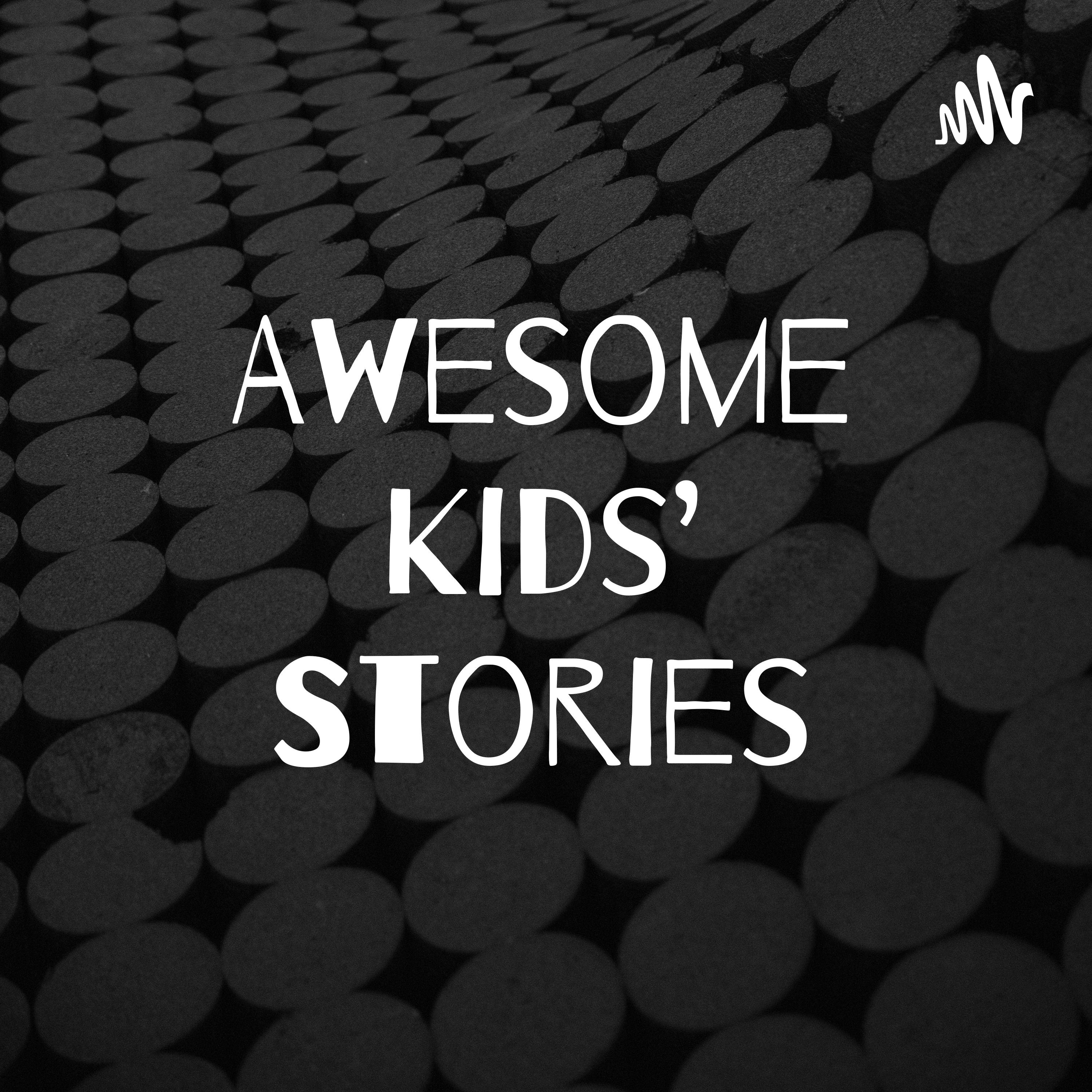 Awesome Kids\' Stories