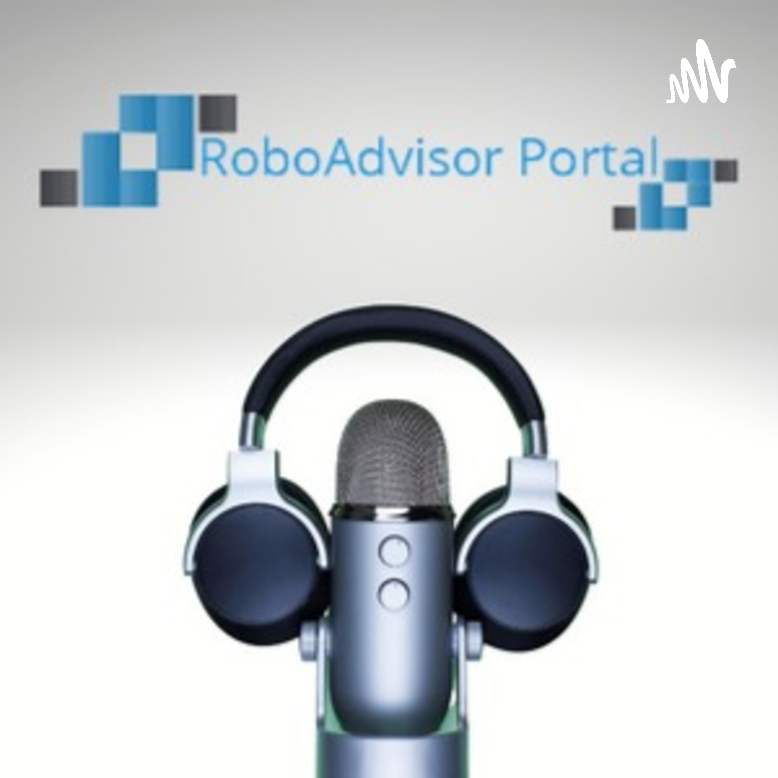 Investieren leicht gemacht - mit Robo-Advisorn | Der RoboAdvisor-Portal.com Podcast