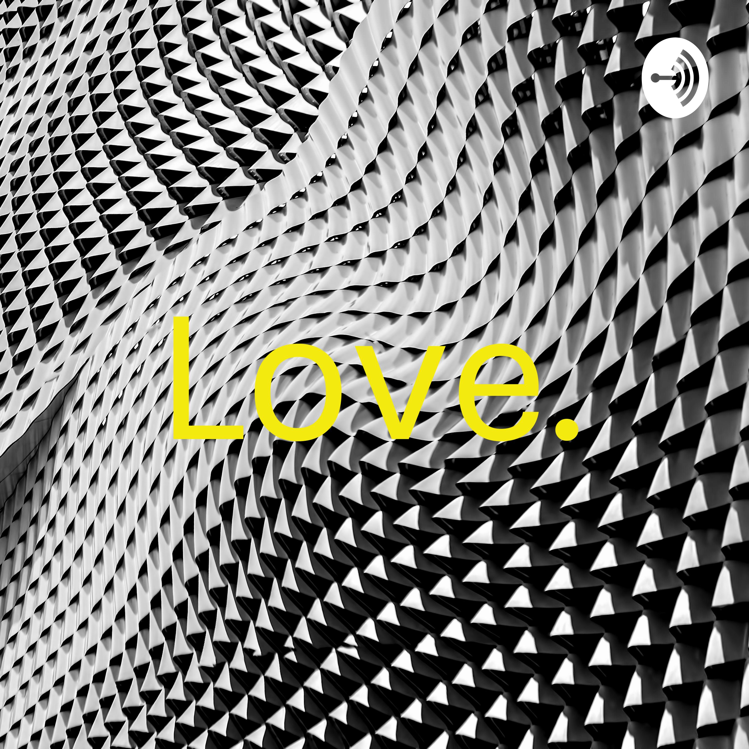 Love.