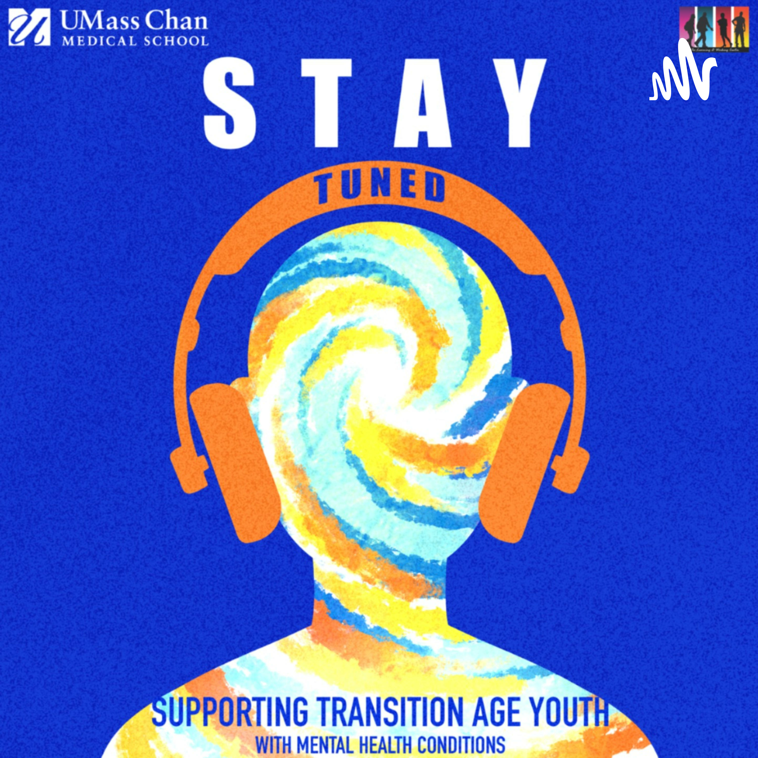 STAY Tuned: Supporting Transition-Age Youth with mental health conditions