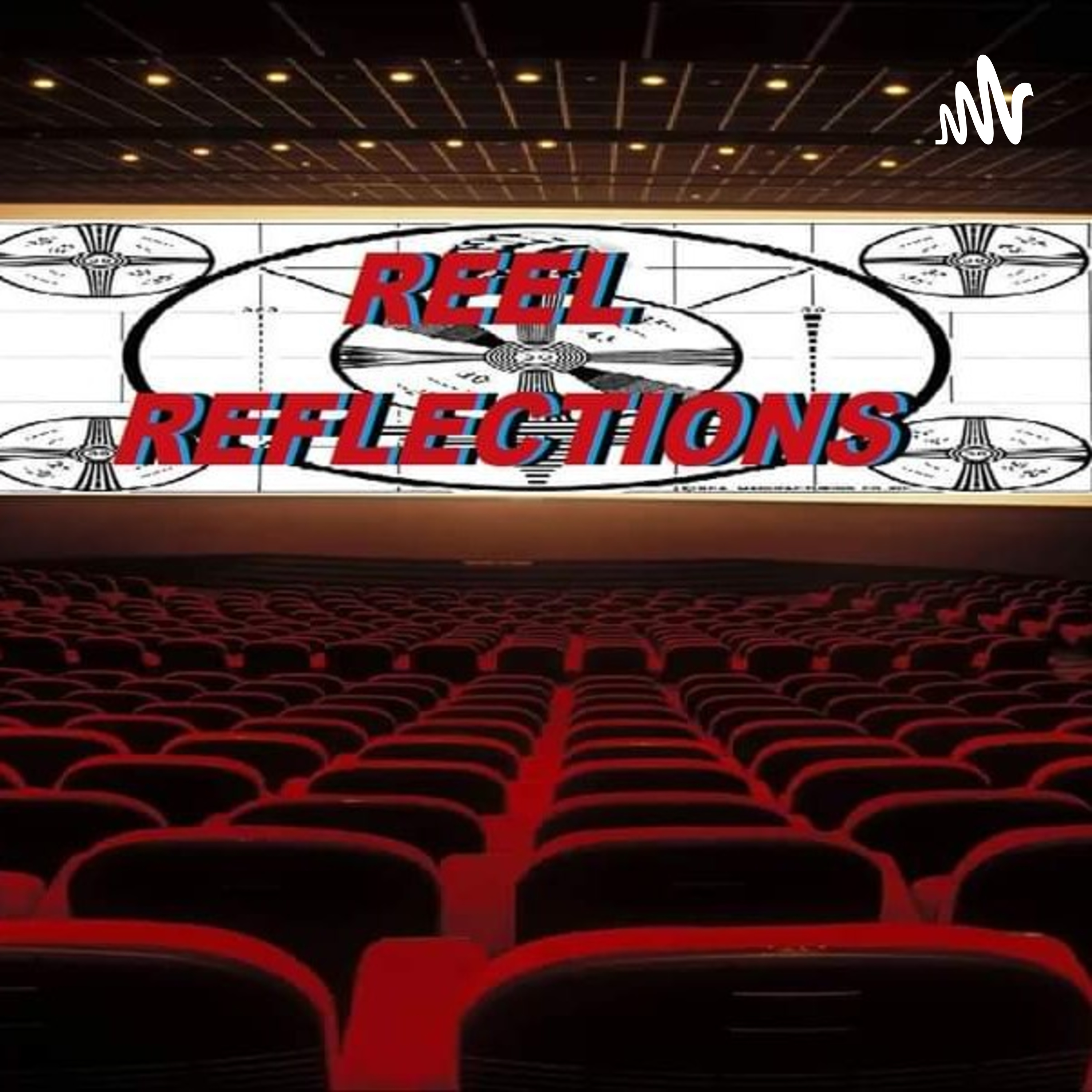 Reel ReFlections Movie Discussion.