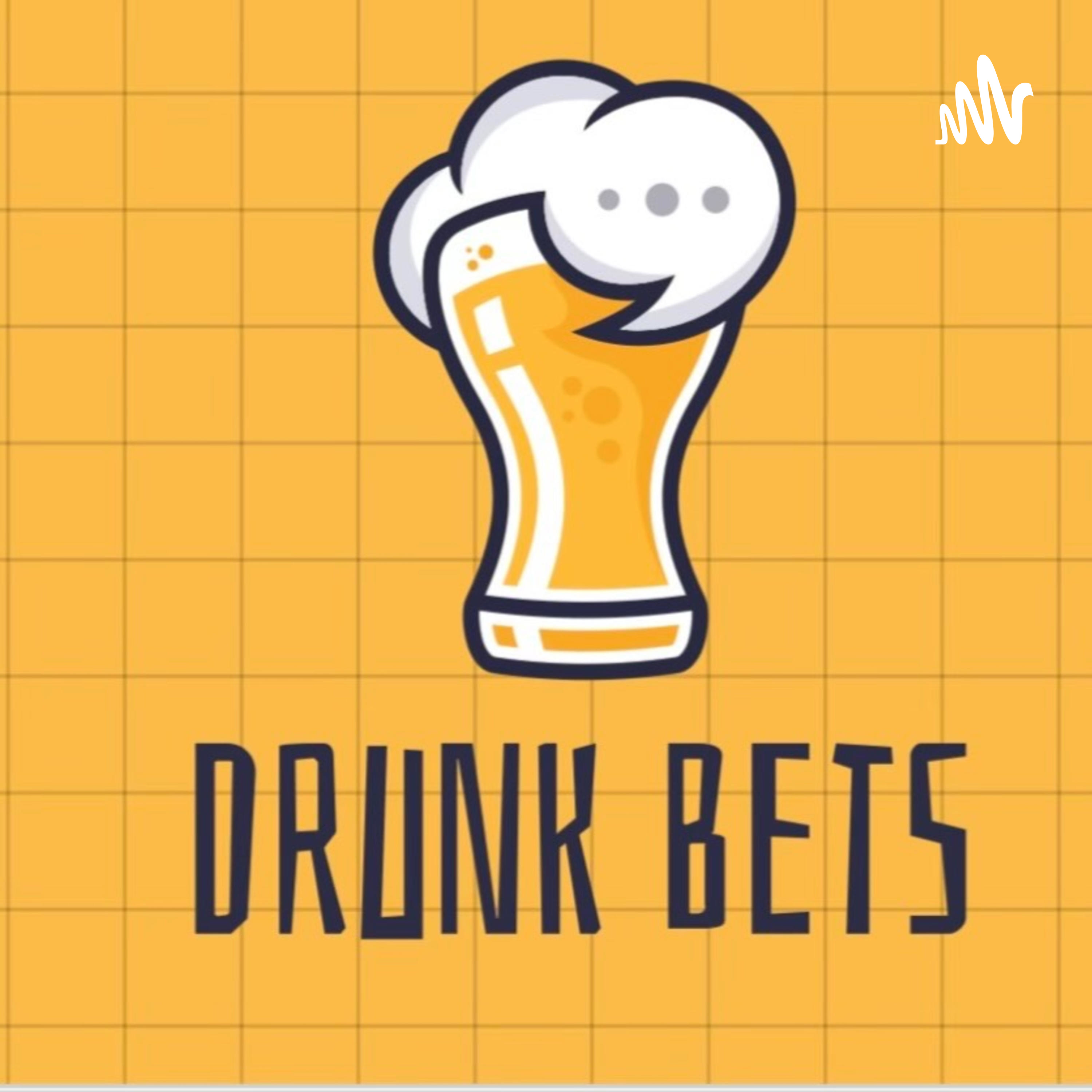 Drunk Bets podcast artwork