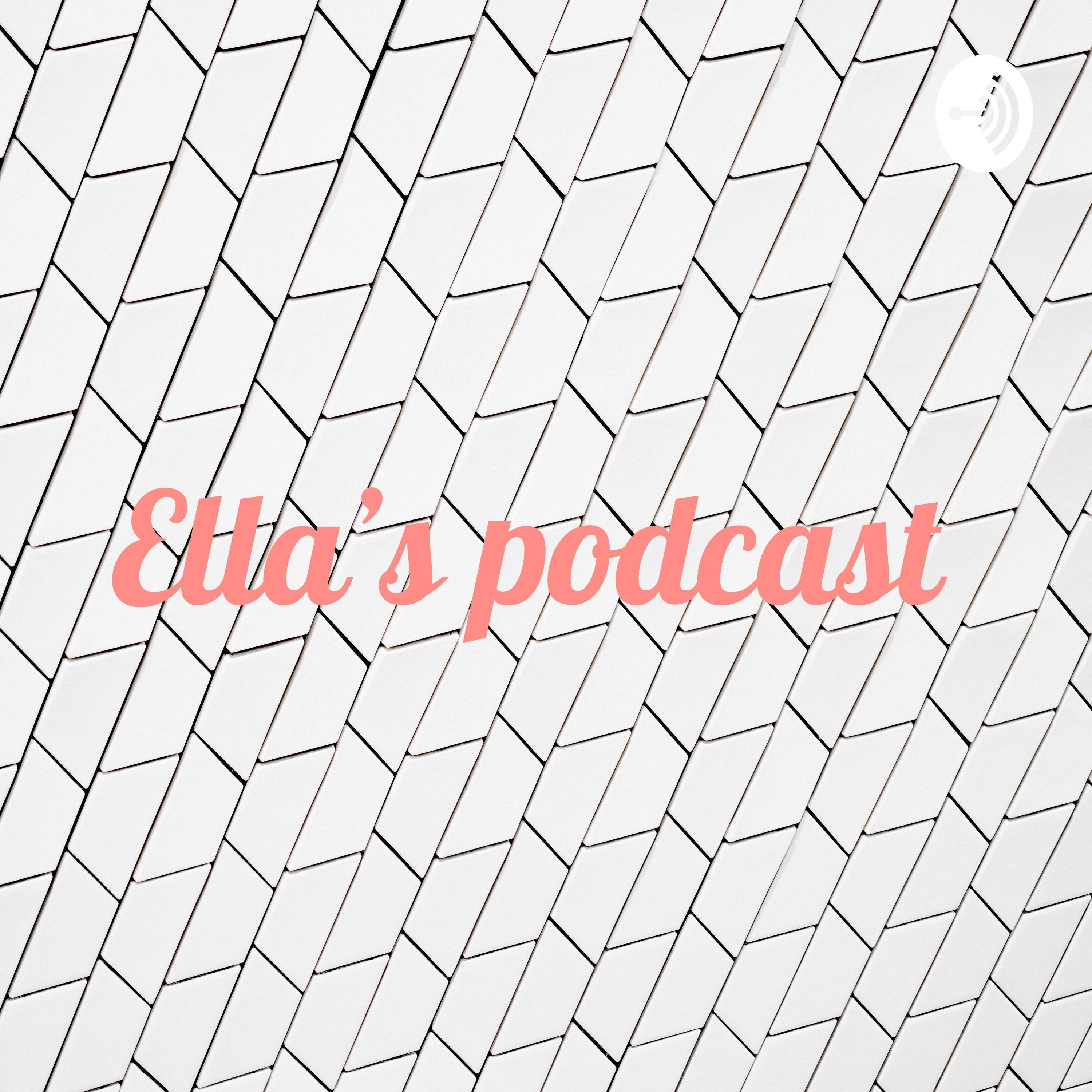 Ella’s podcast 💍💋 Ella’s podcast 💍💋
