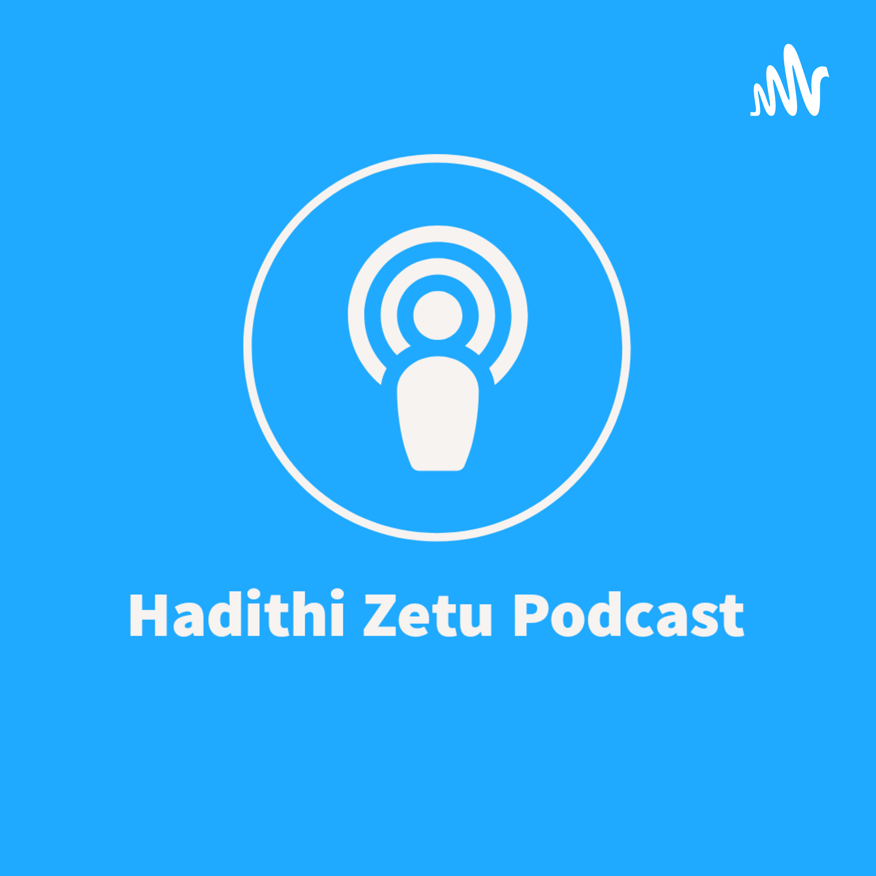 Hadithi Zetu Hadithi Zetu