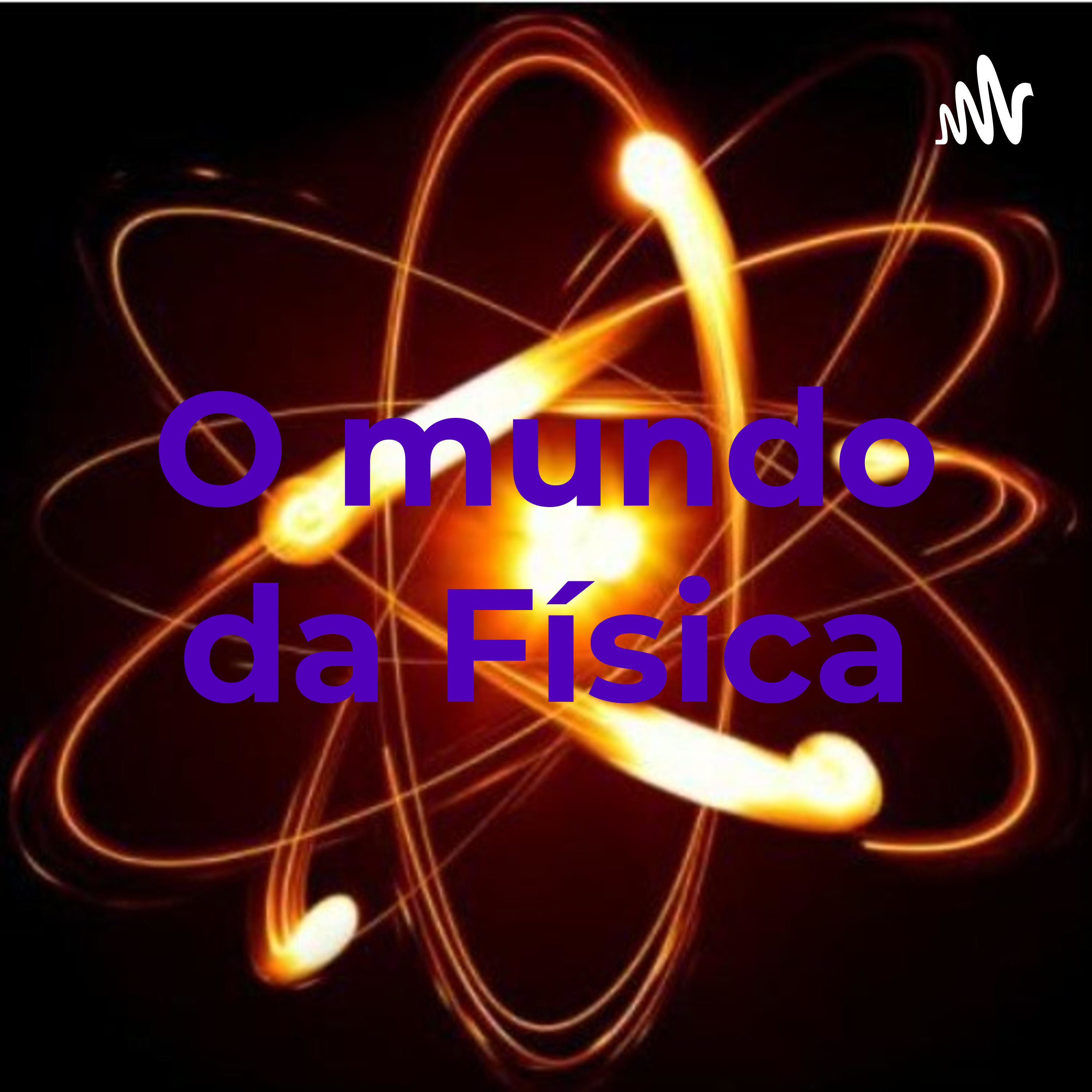 O mundo da Física