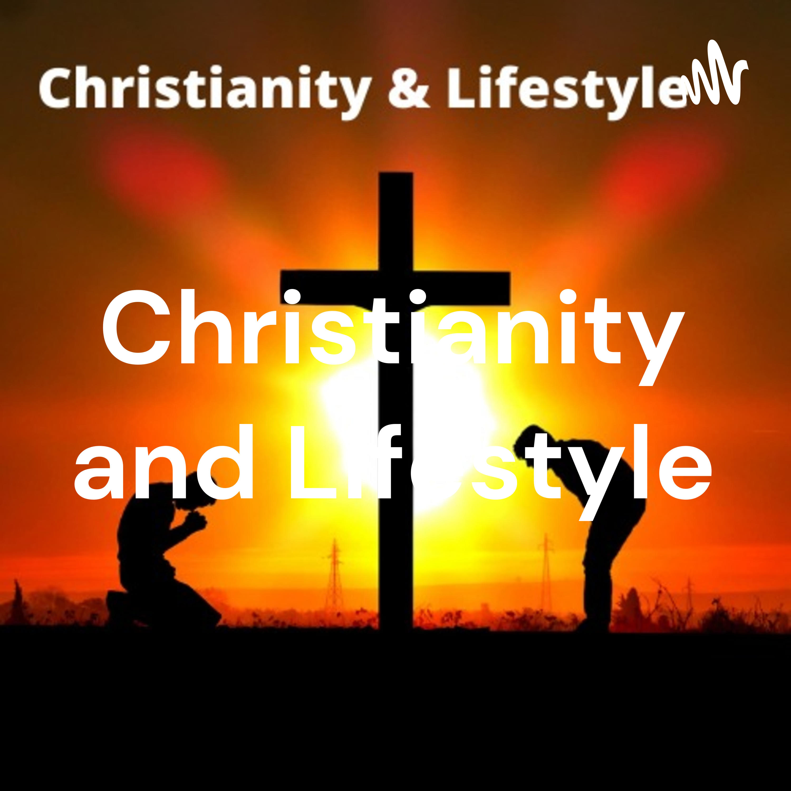 Christianity and Lifestyle