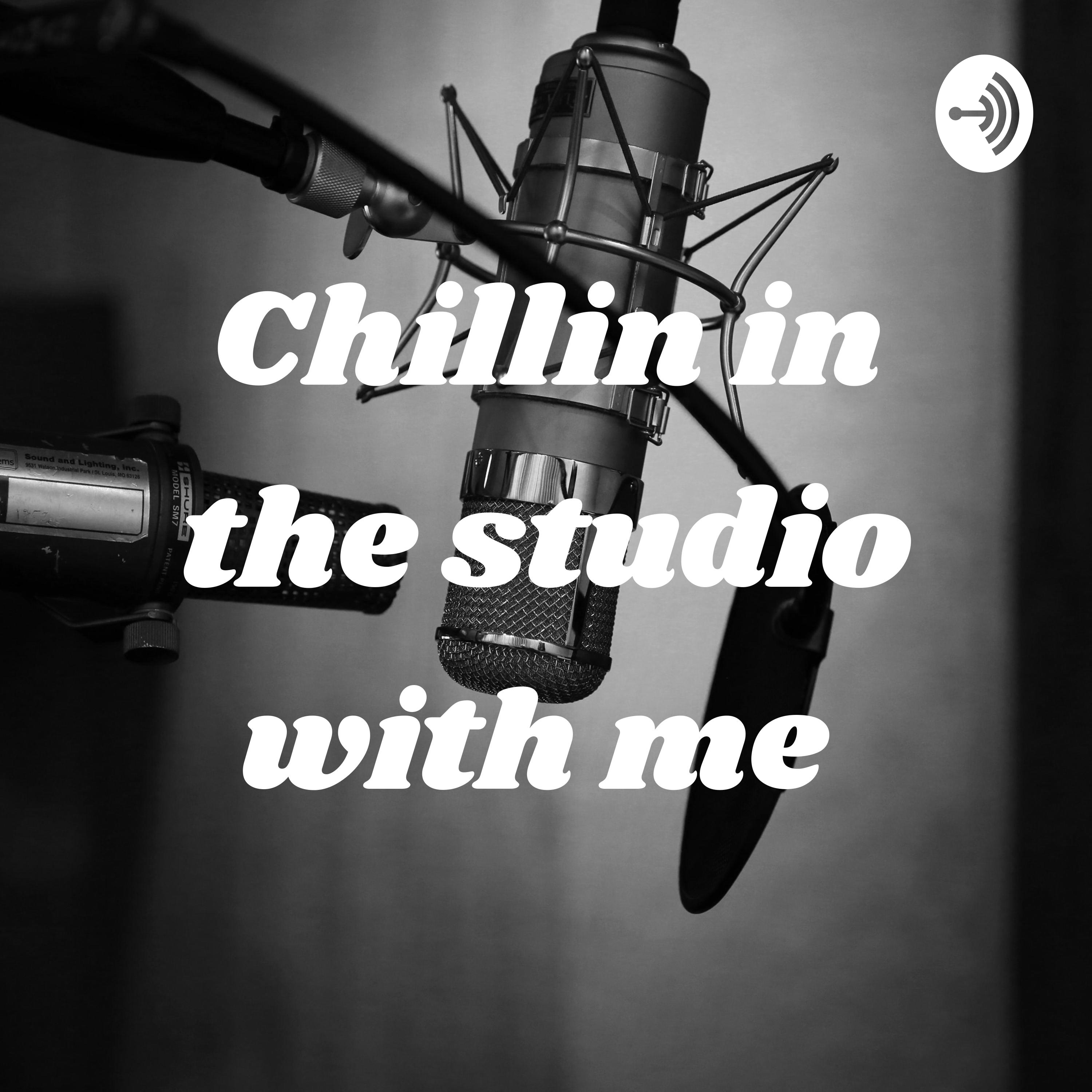 Chillin in the studio with me