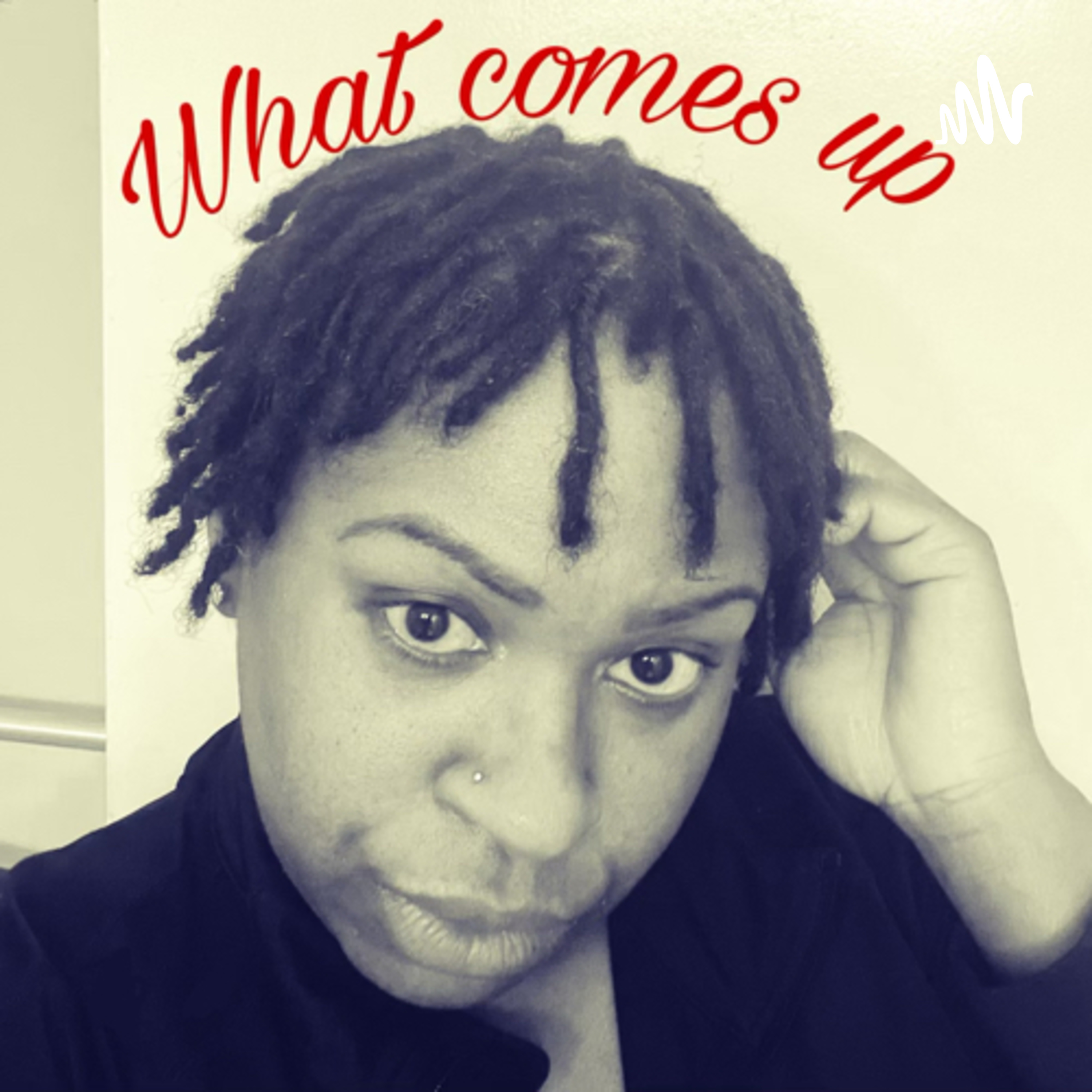 What comes up Comes out podcast artwork