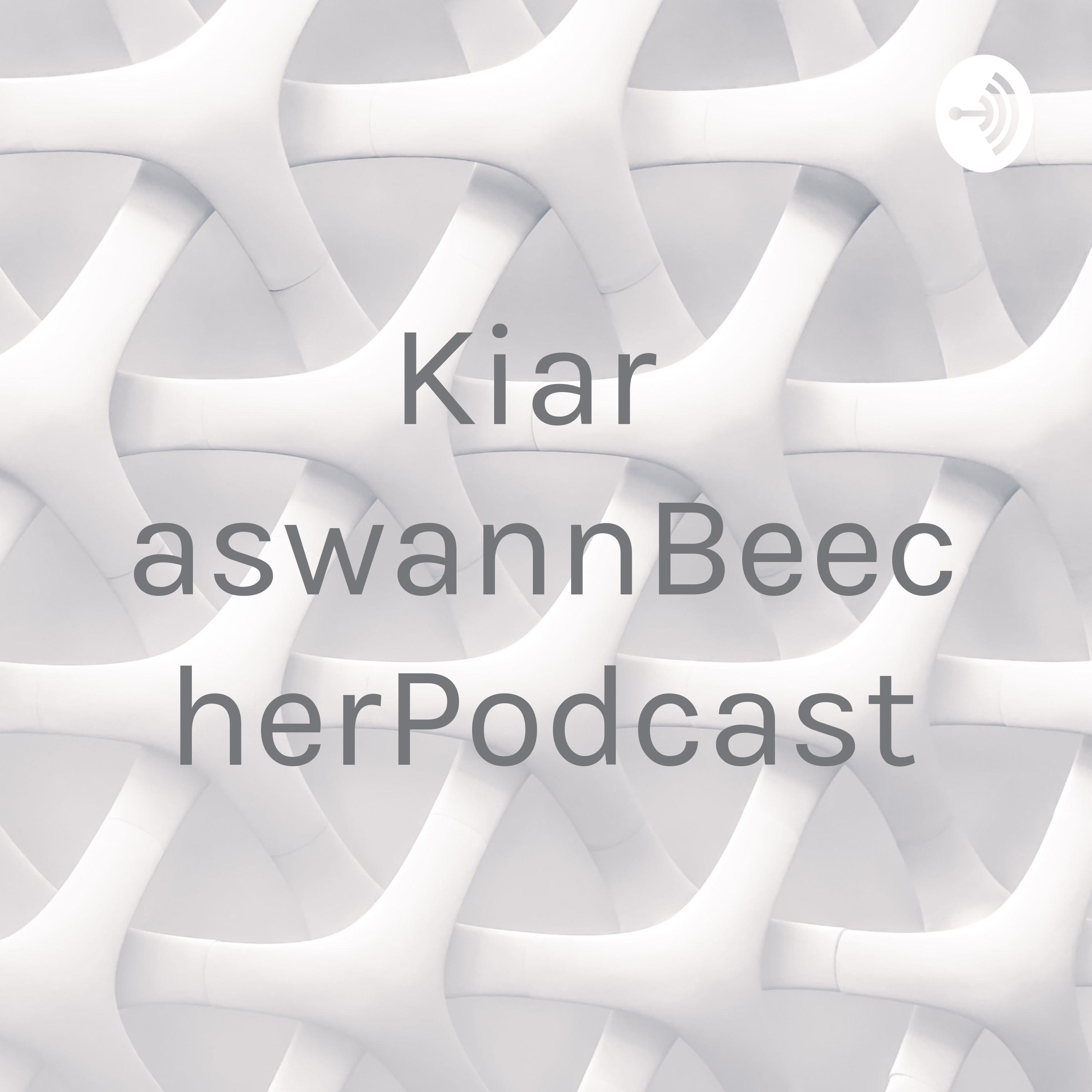 KiaraswannBeecherPodcast