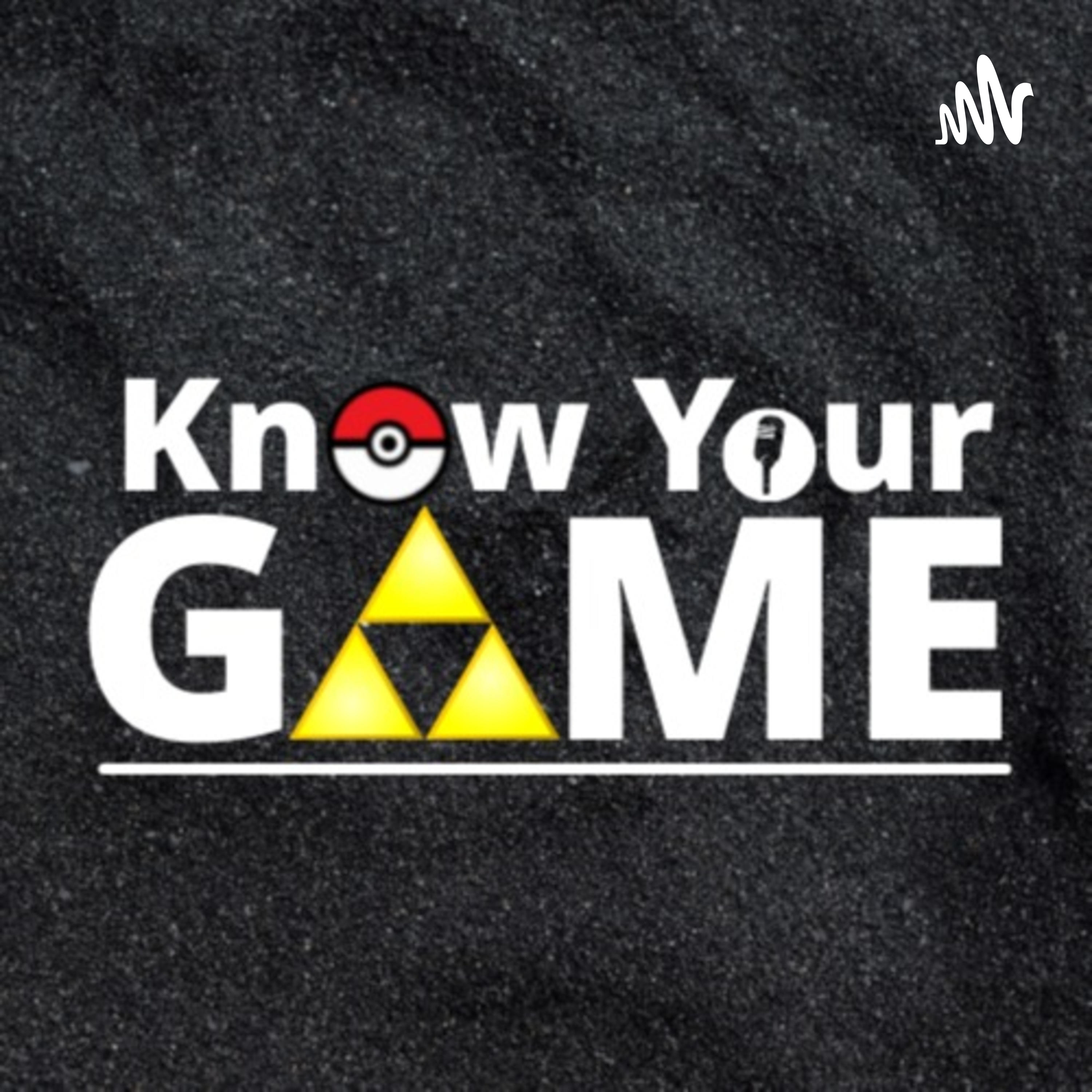 Know Your Game
