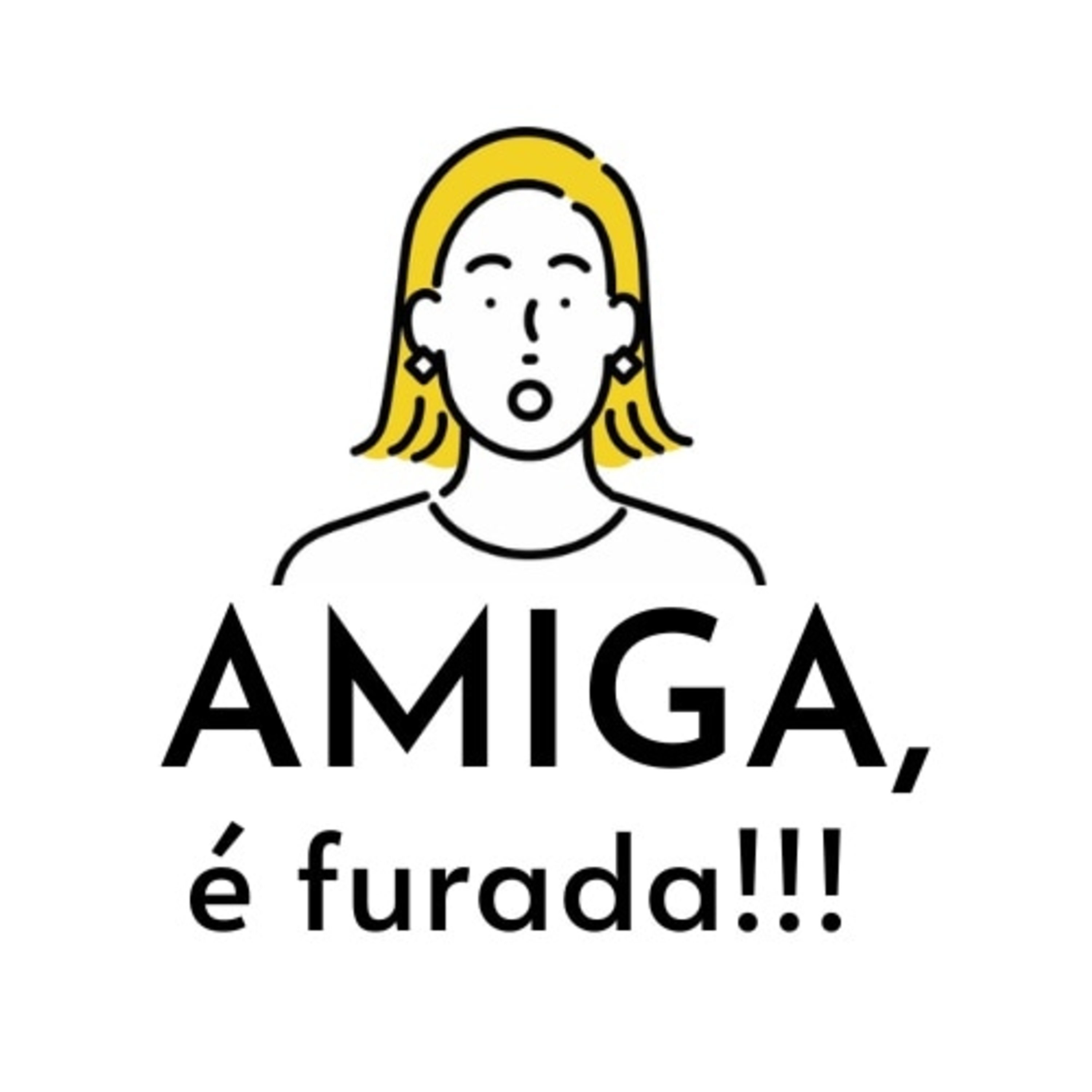 Amiga, é furada!!!