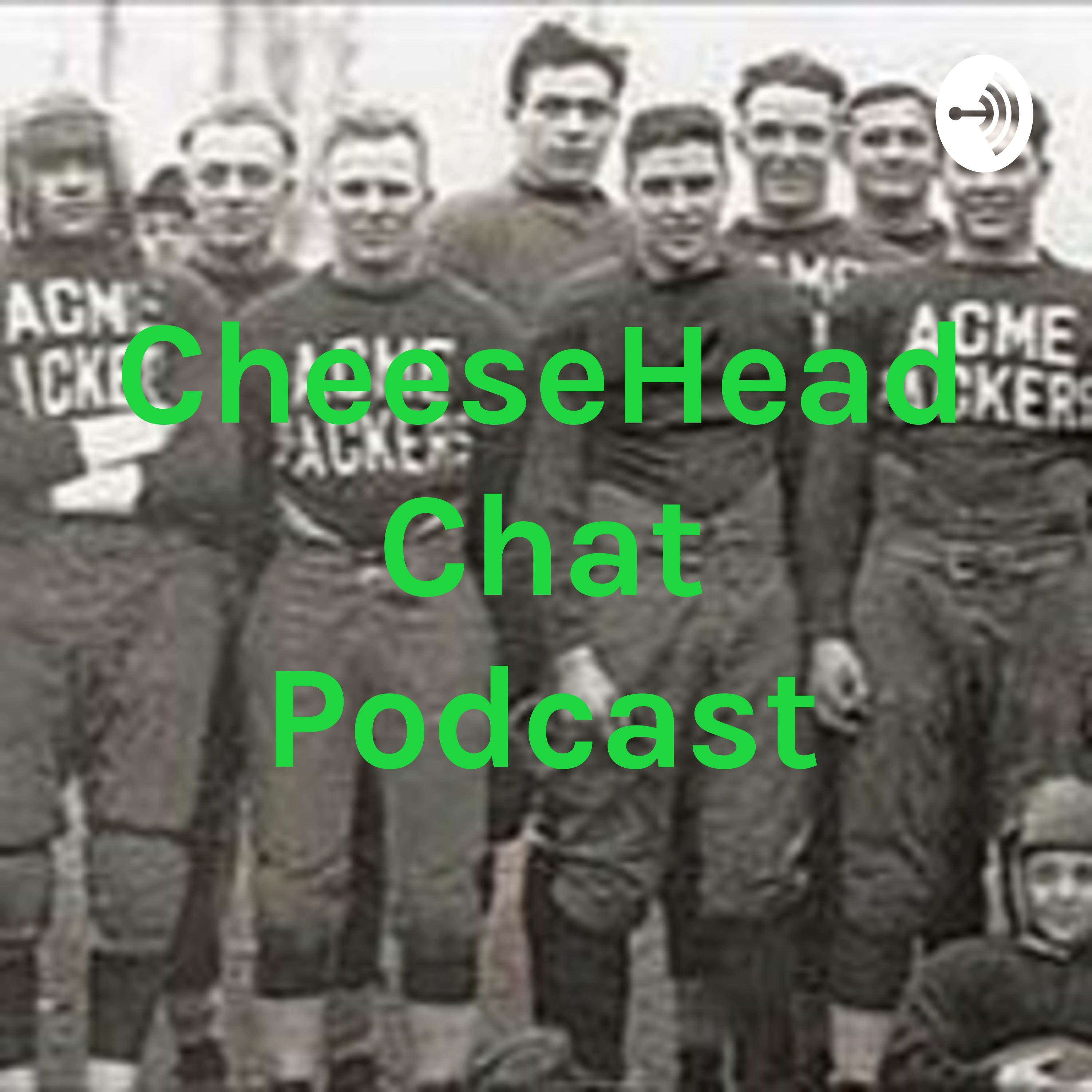 CheeseHead Chat Podcast