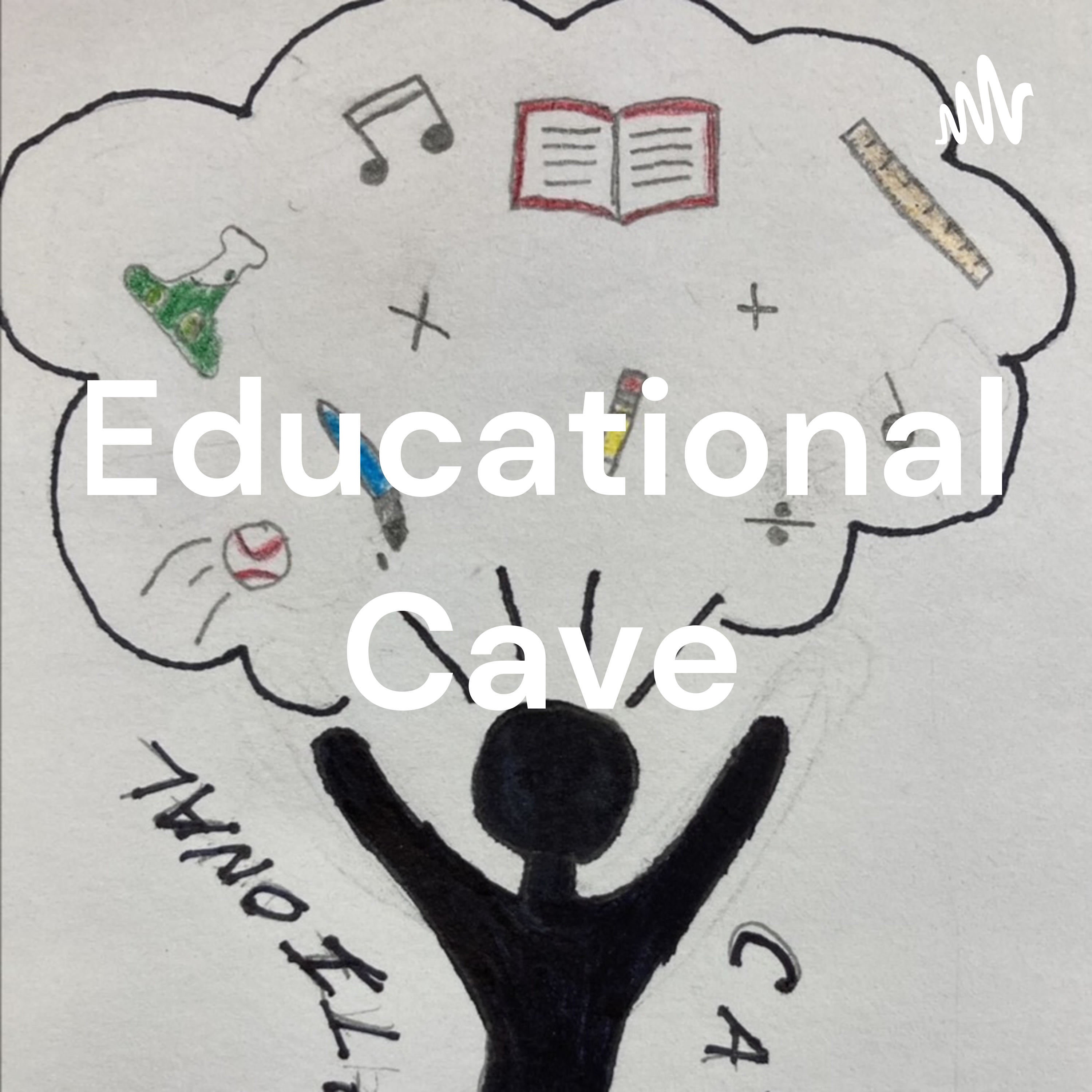 Educational Cave