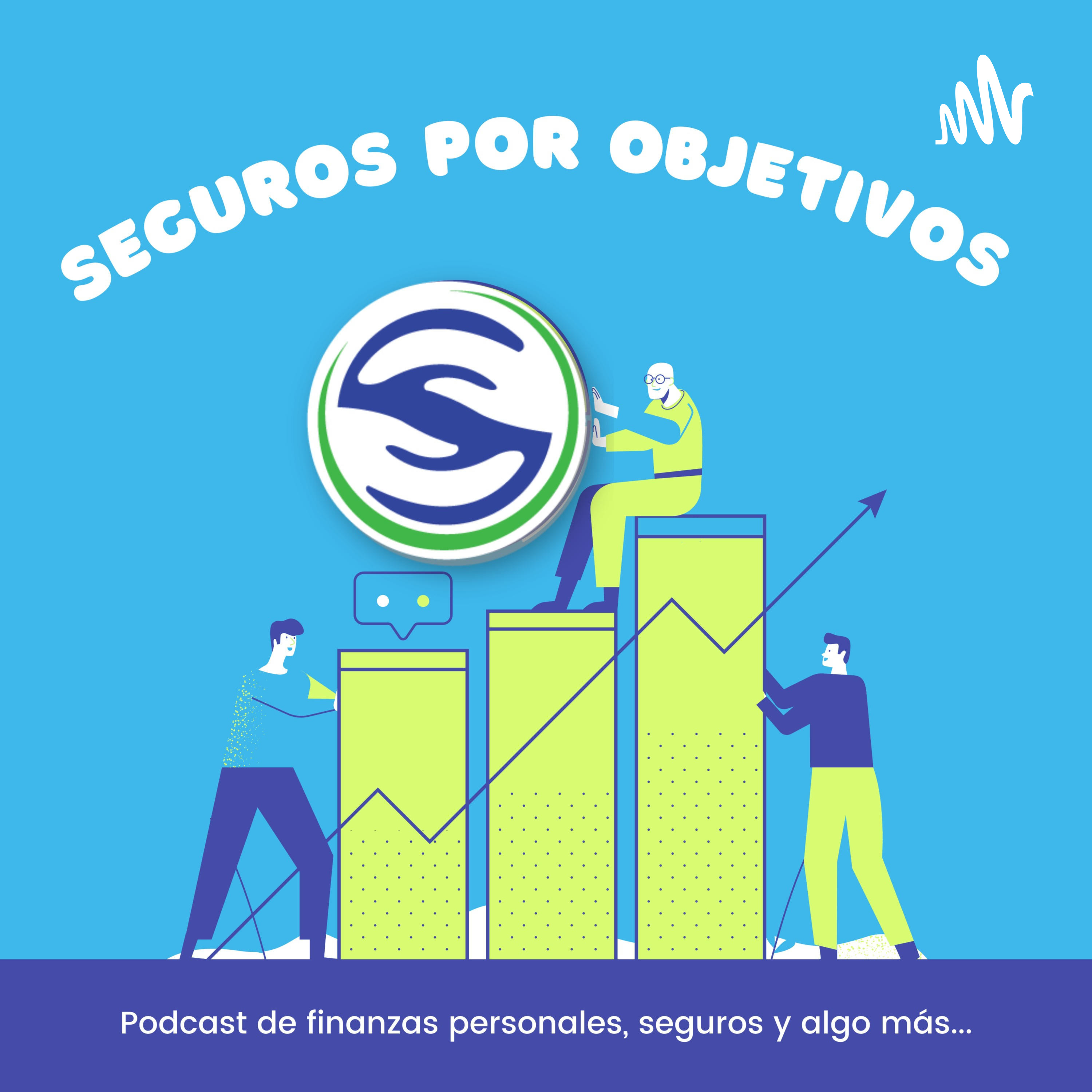 Seguros por Objetivos podcast artwork