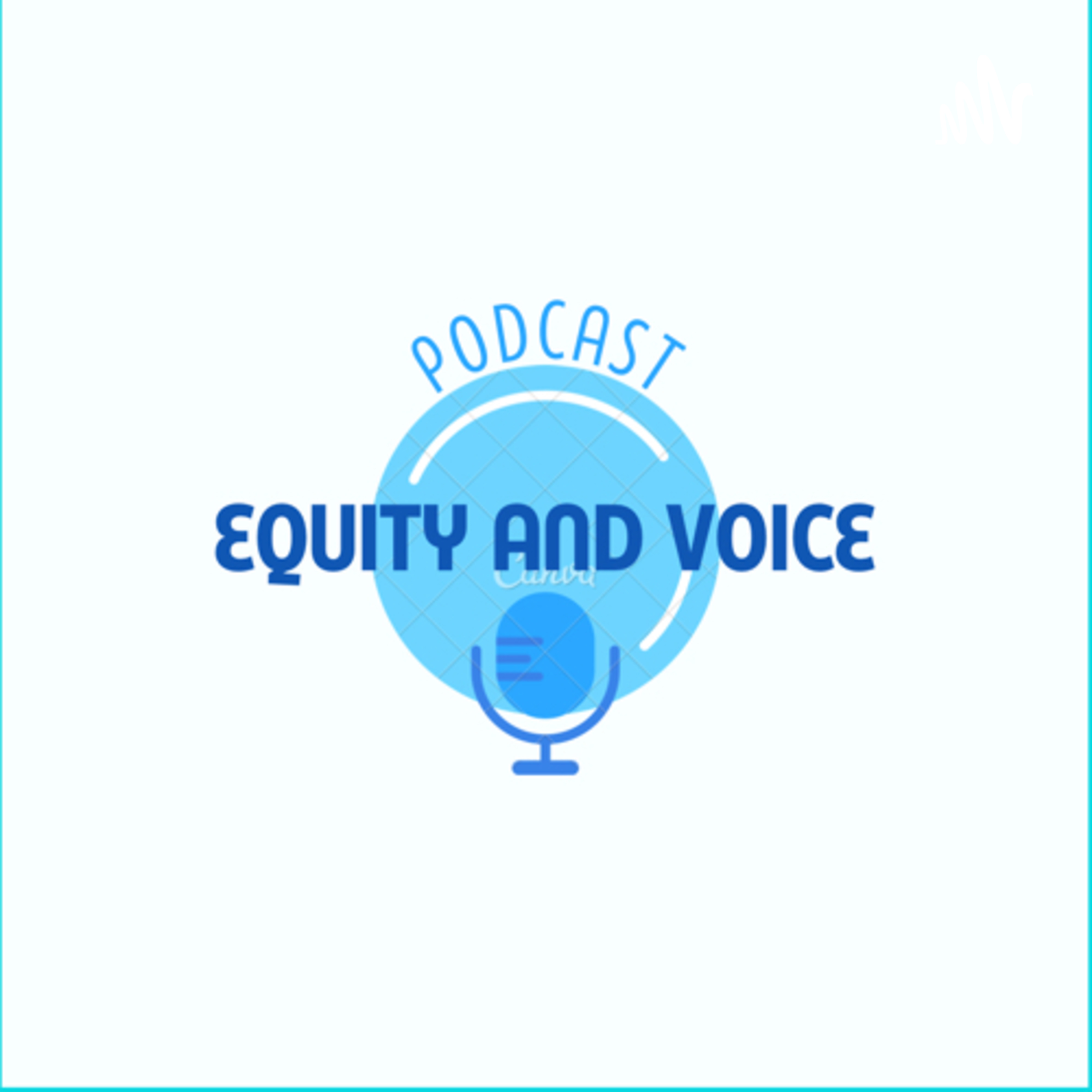 Equity And Voice podcast artwork