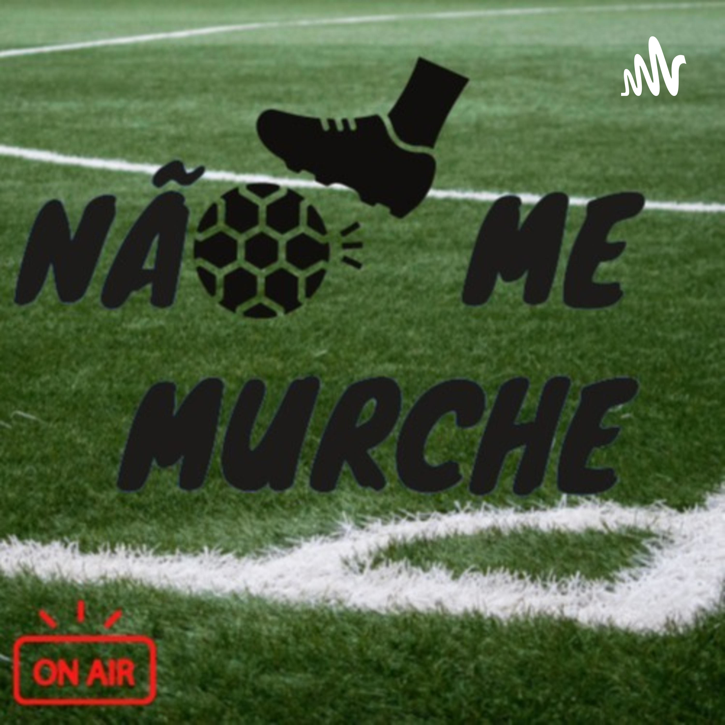 Não me Murche podcast artwork