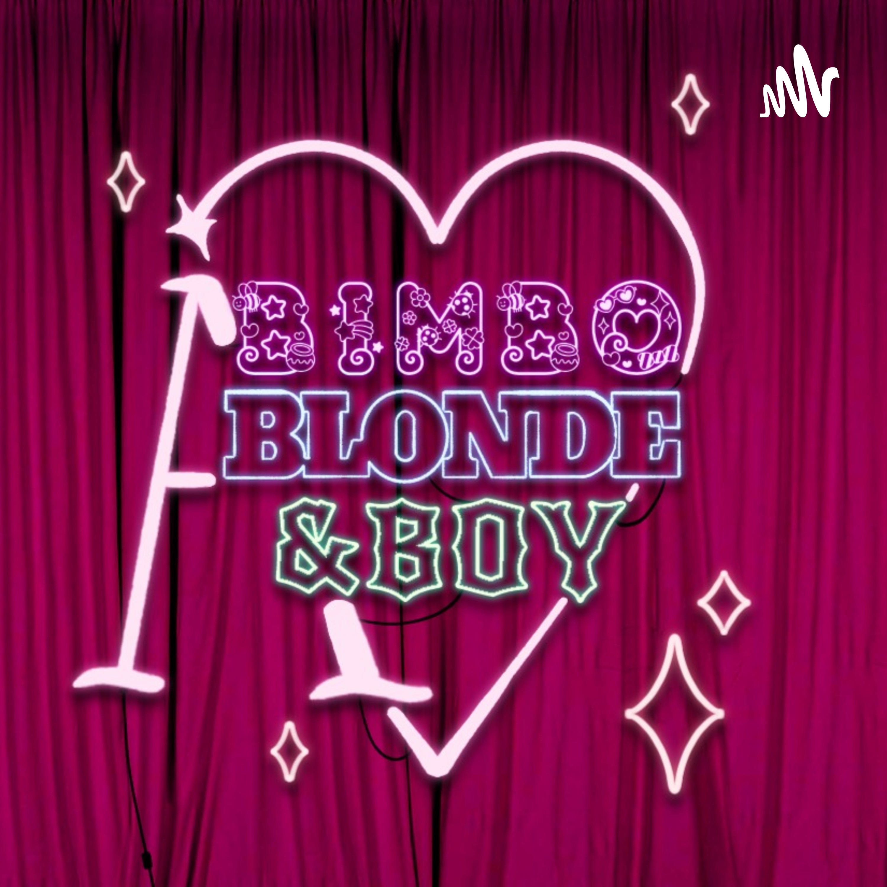A Bimbo, A Blonde, and A Boy