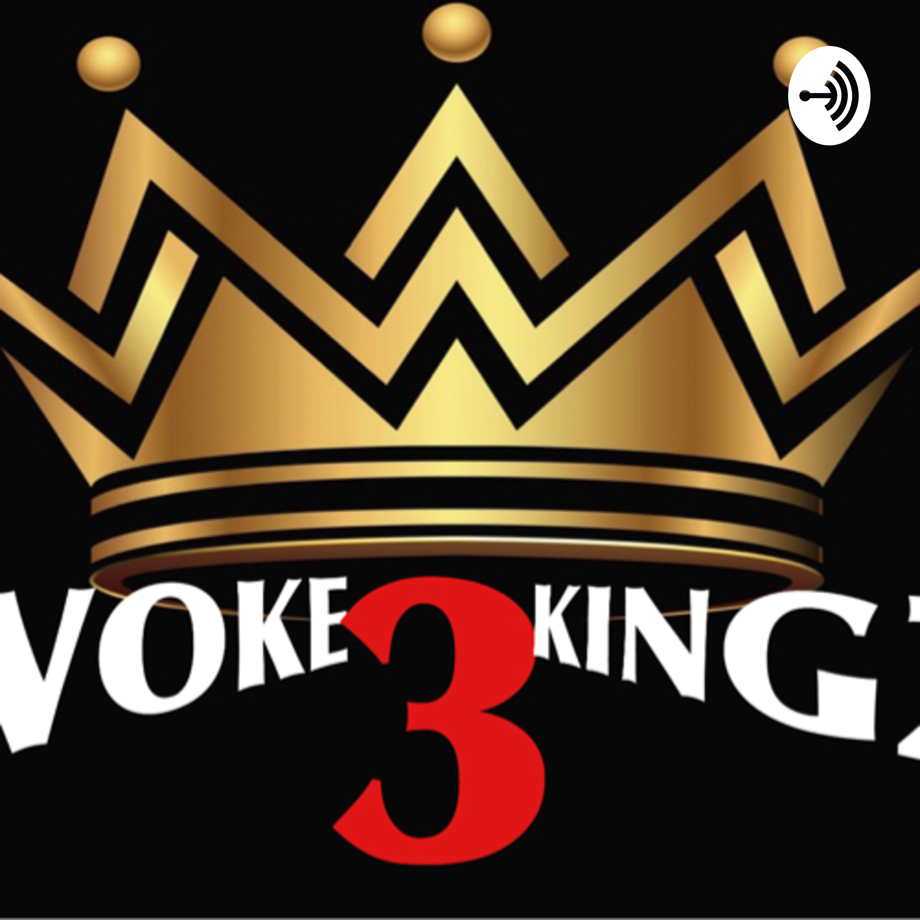 3 WOKE KINGZ podcast artwork