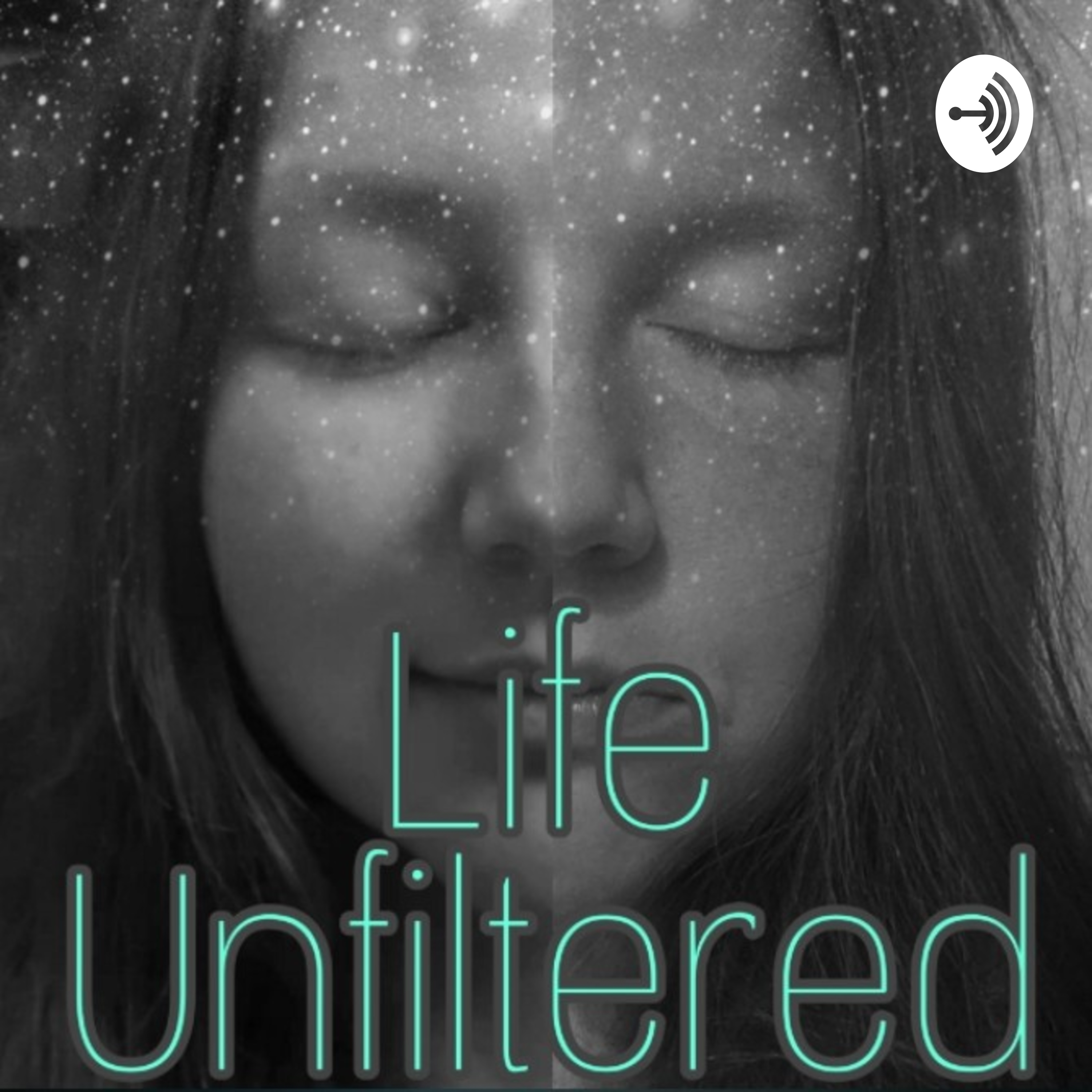 Life Unfiltered 