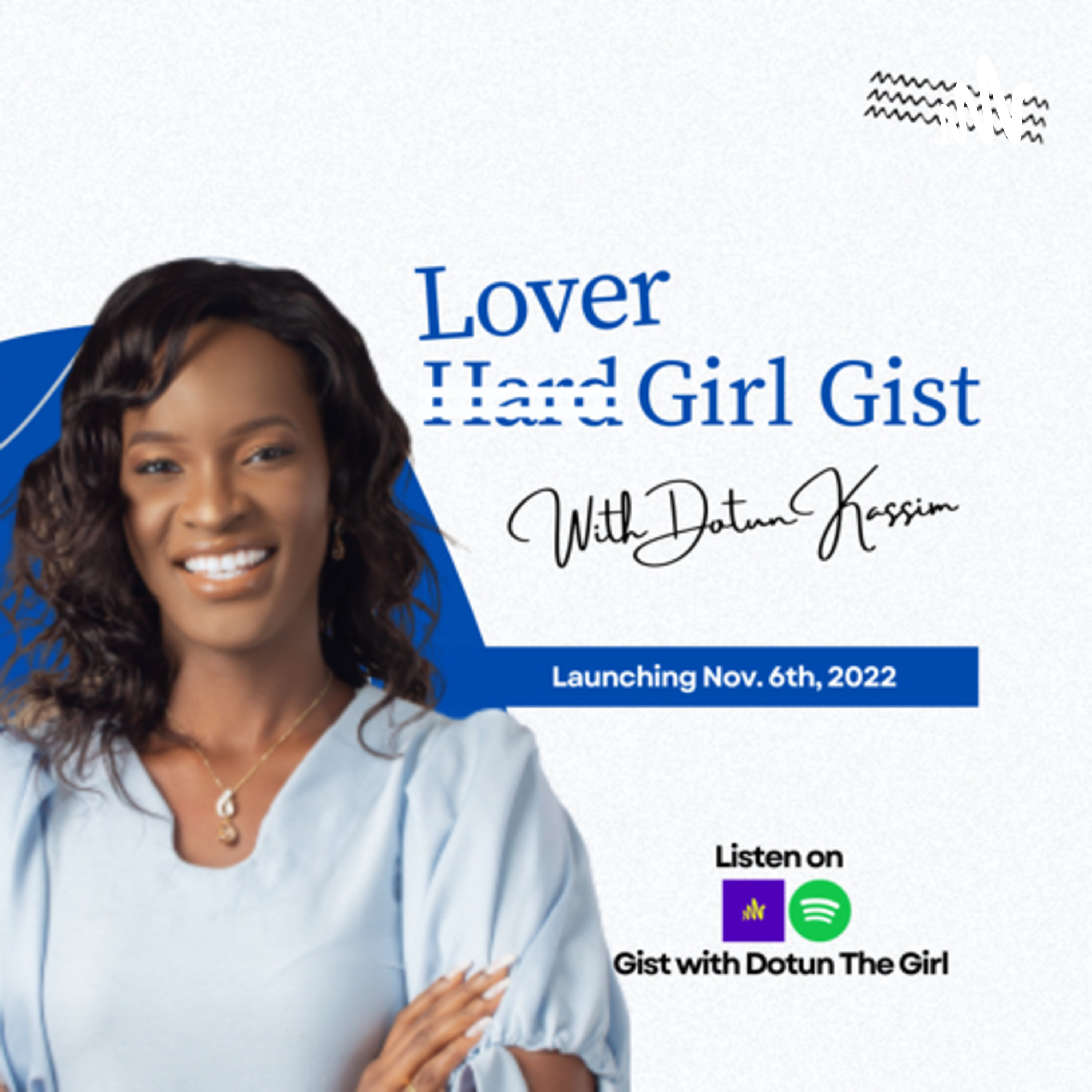 Gist With Dotun The Girl
