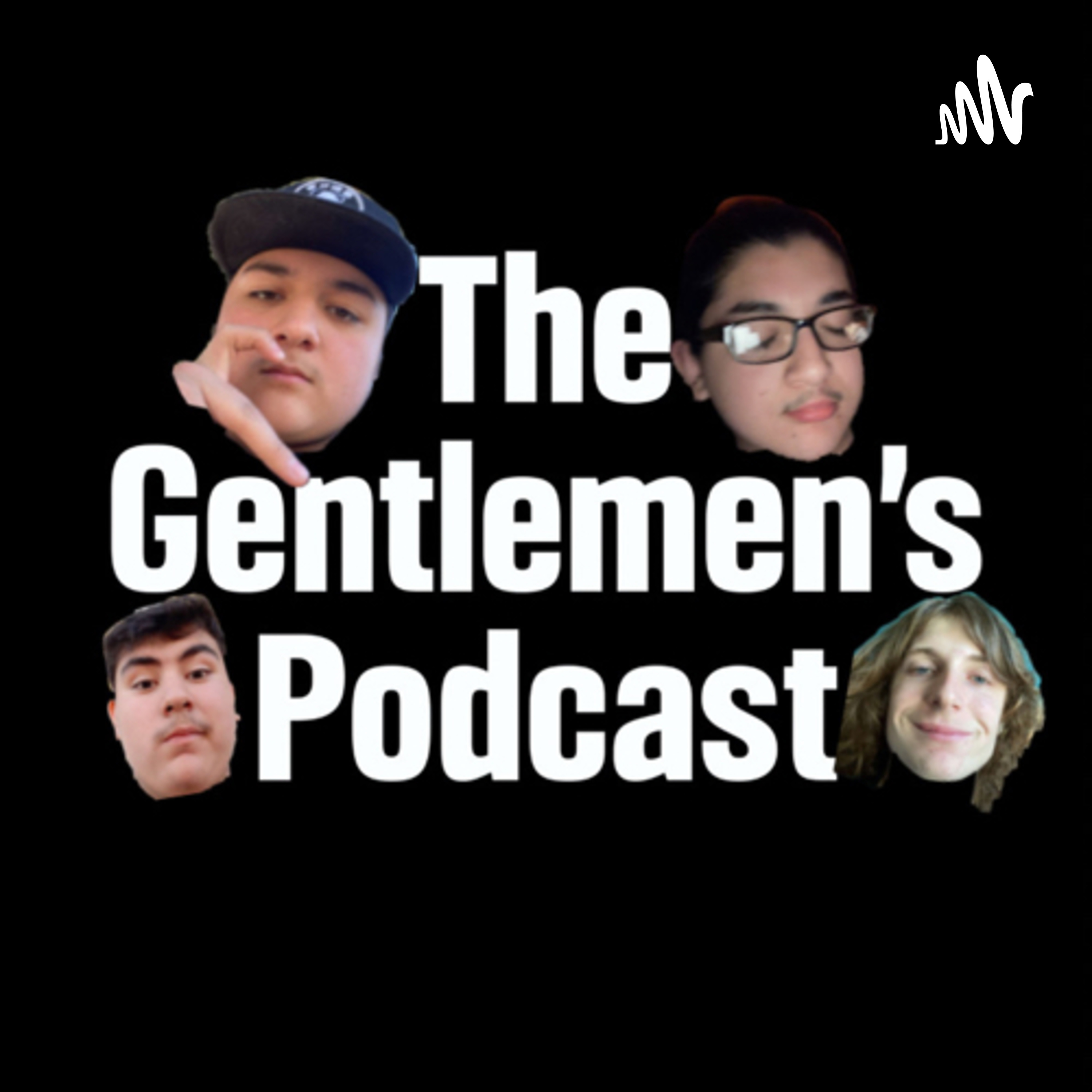 The Gentlemen’s Podcast: an unapologetic podcast