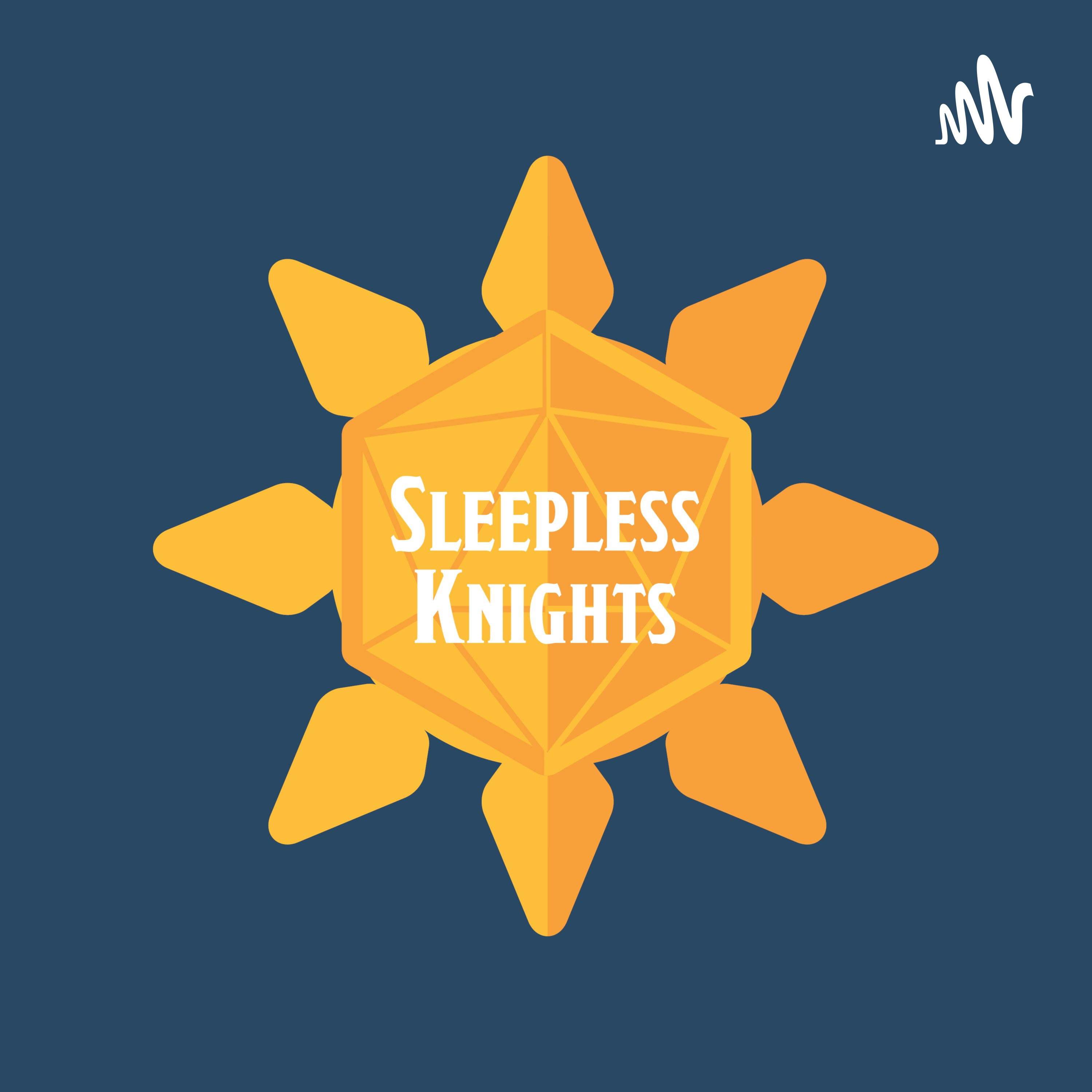 The Sleepless Knights