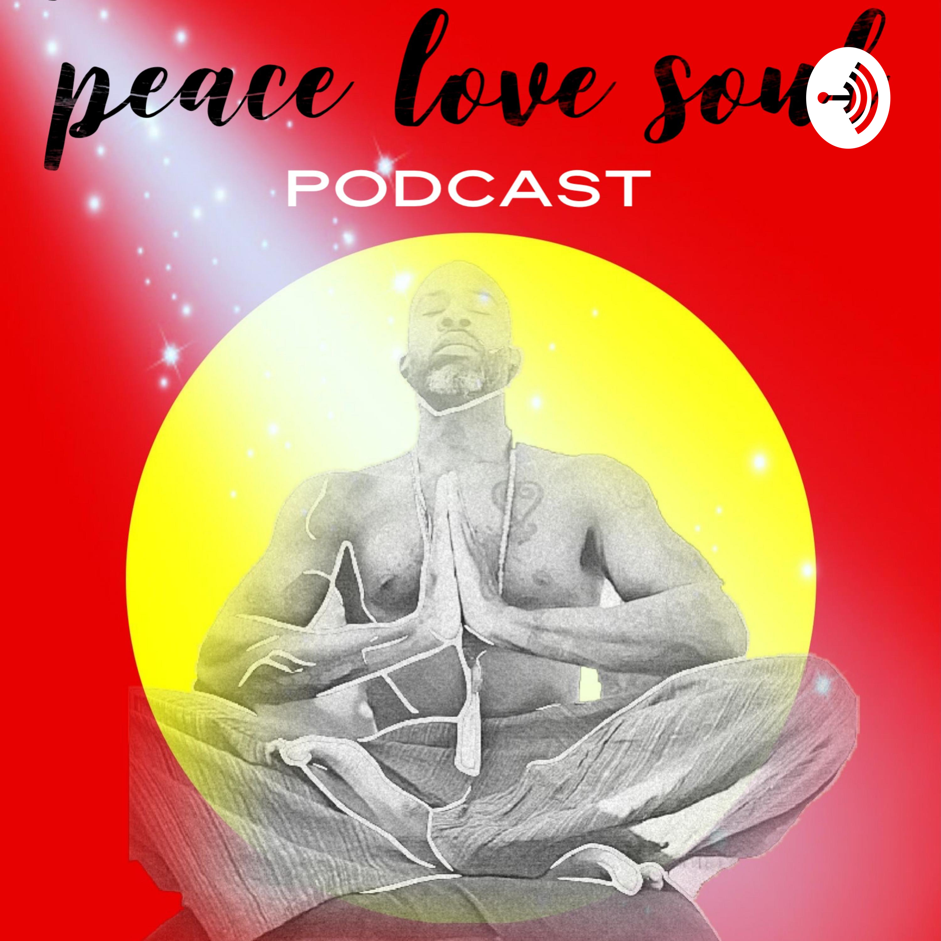 PEACE • LOVE • SOUL