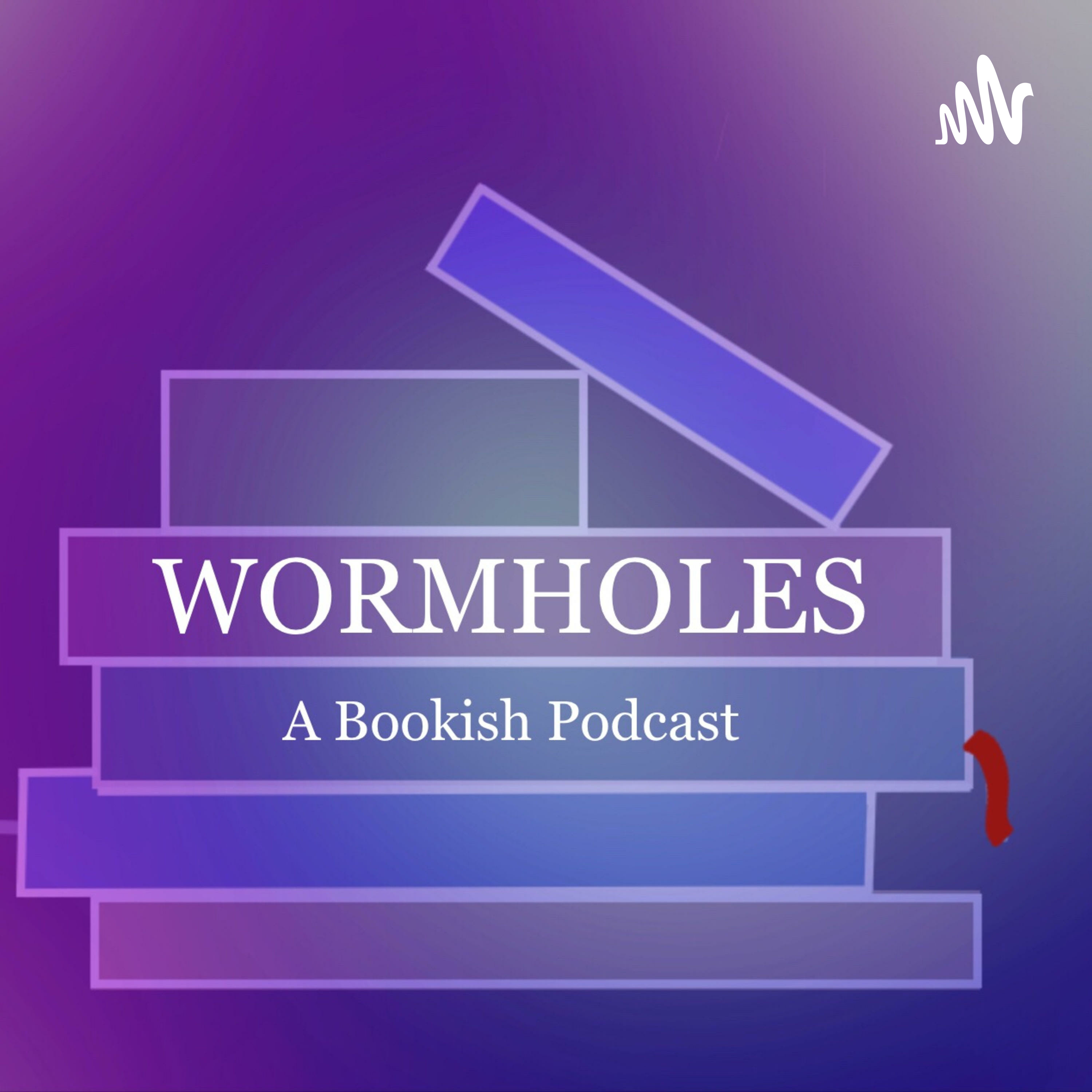 Wormholes: A Bookish Podcast