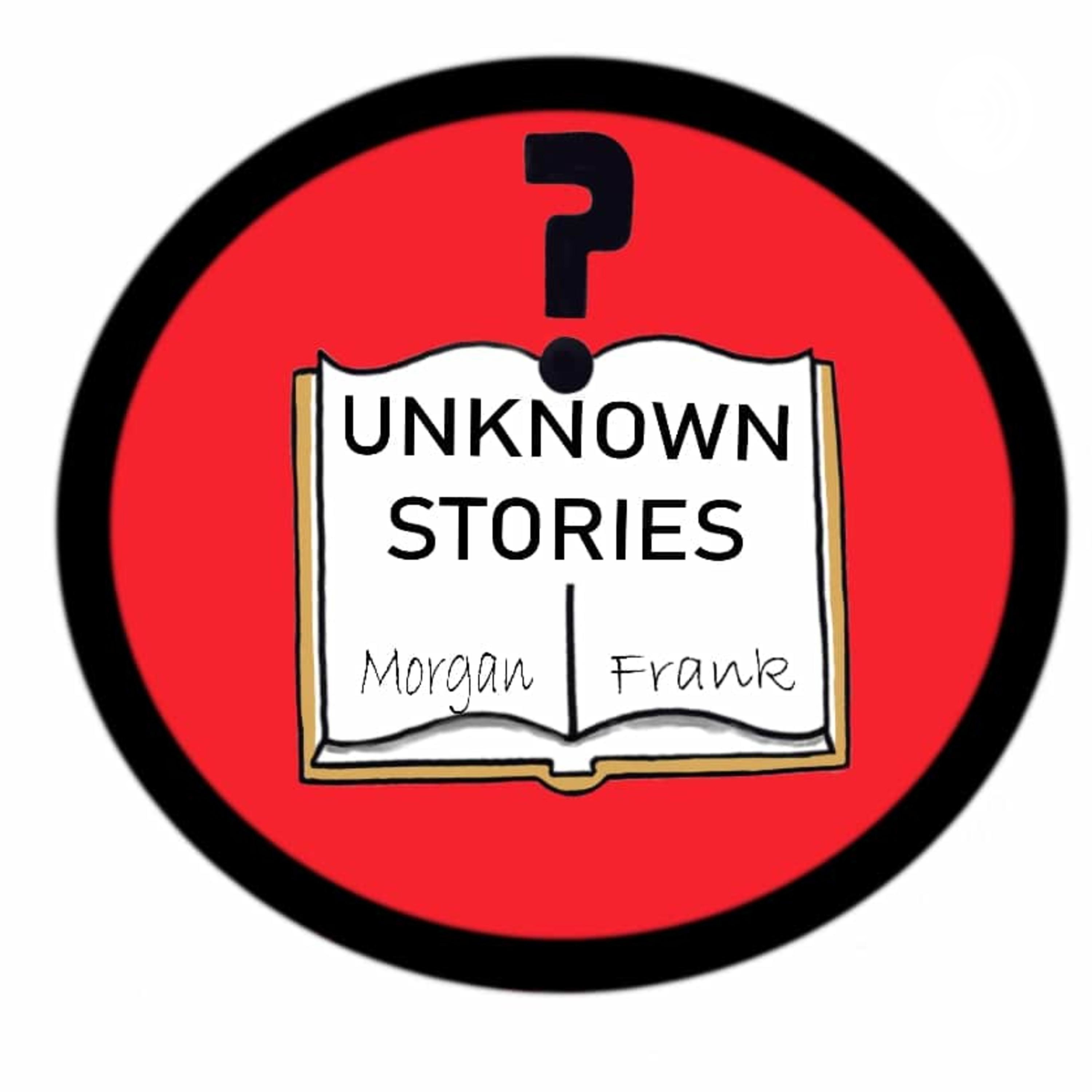 Unknown Stories Podcast
