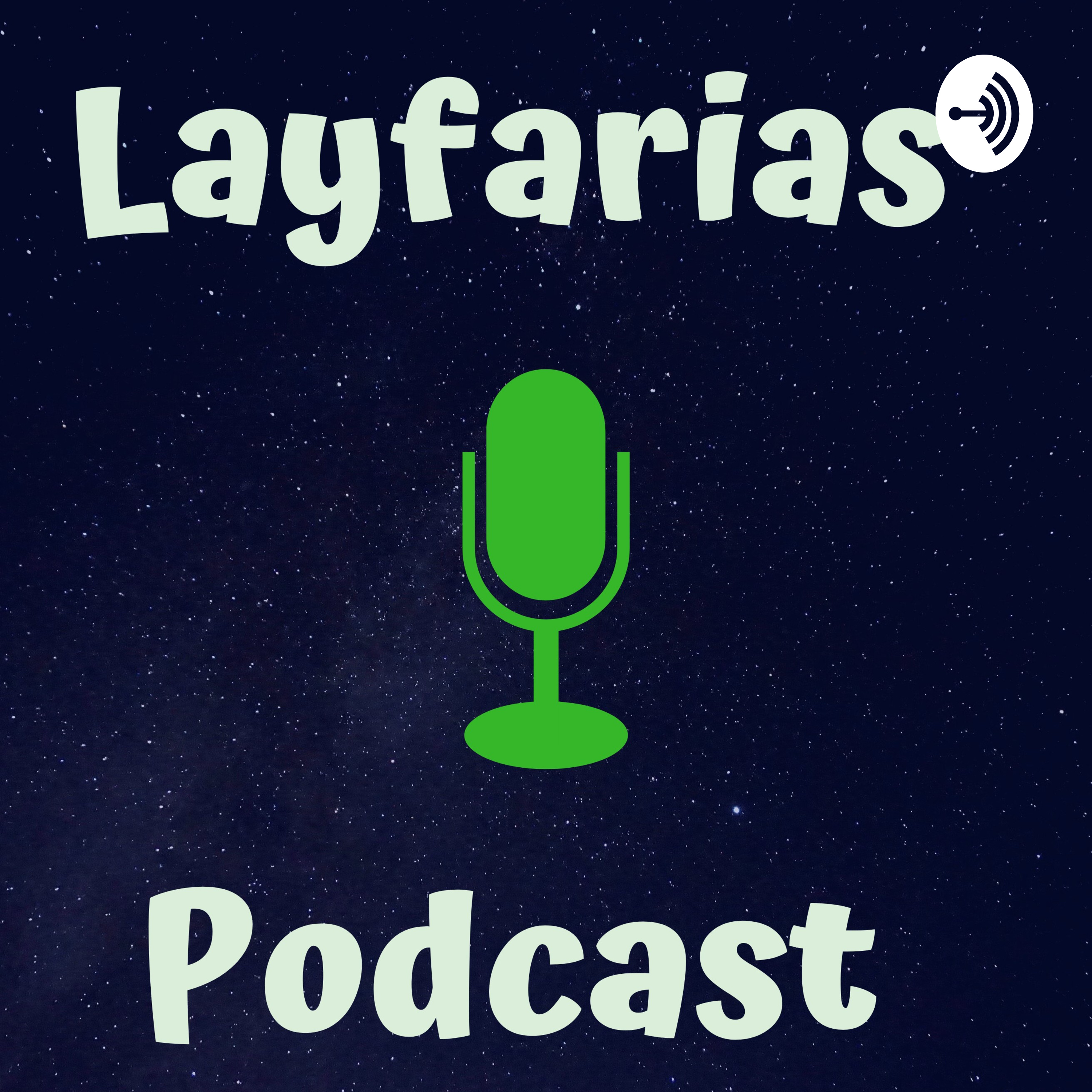 The Layfarias Podcast