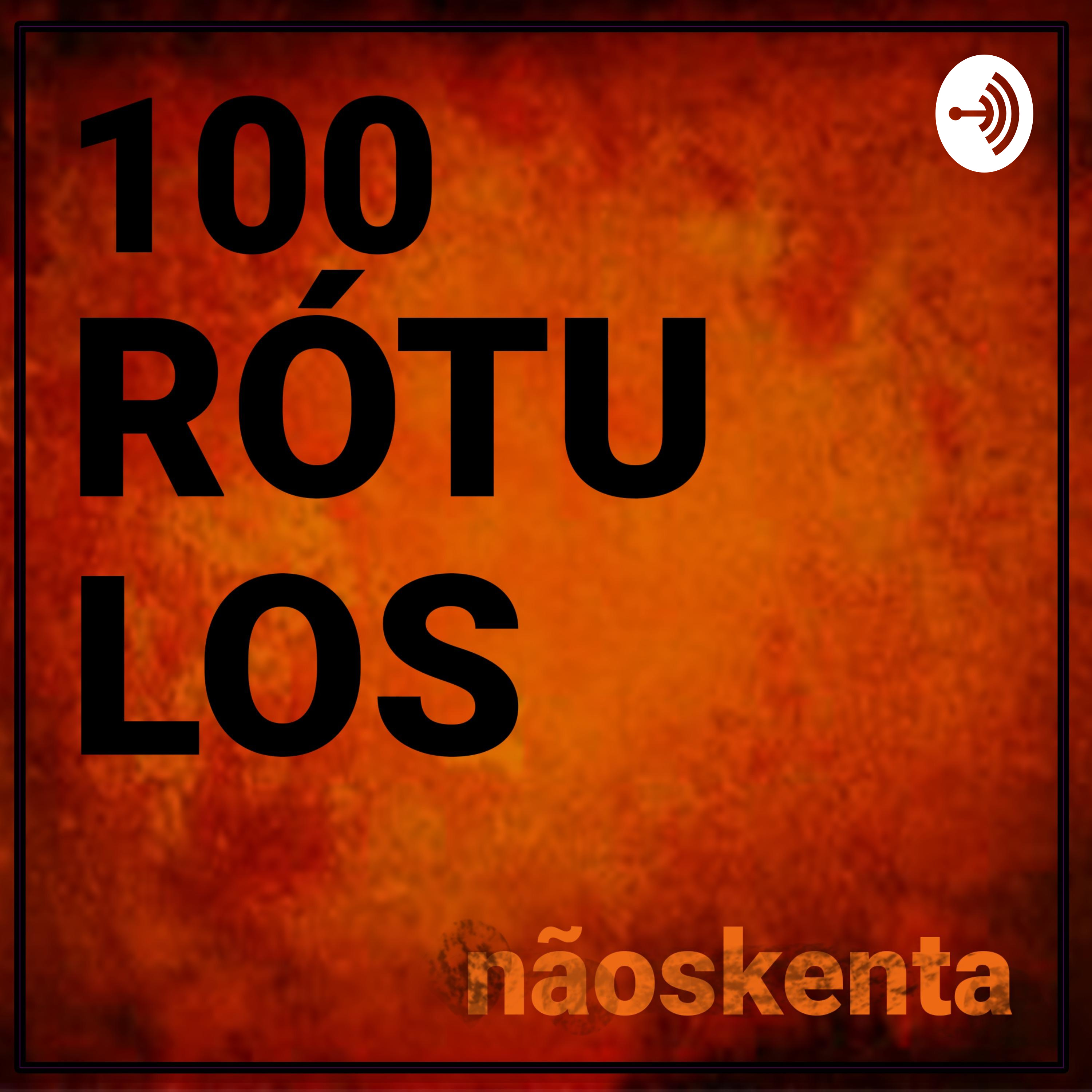 100 Rótulos podcast artwork