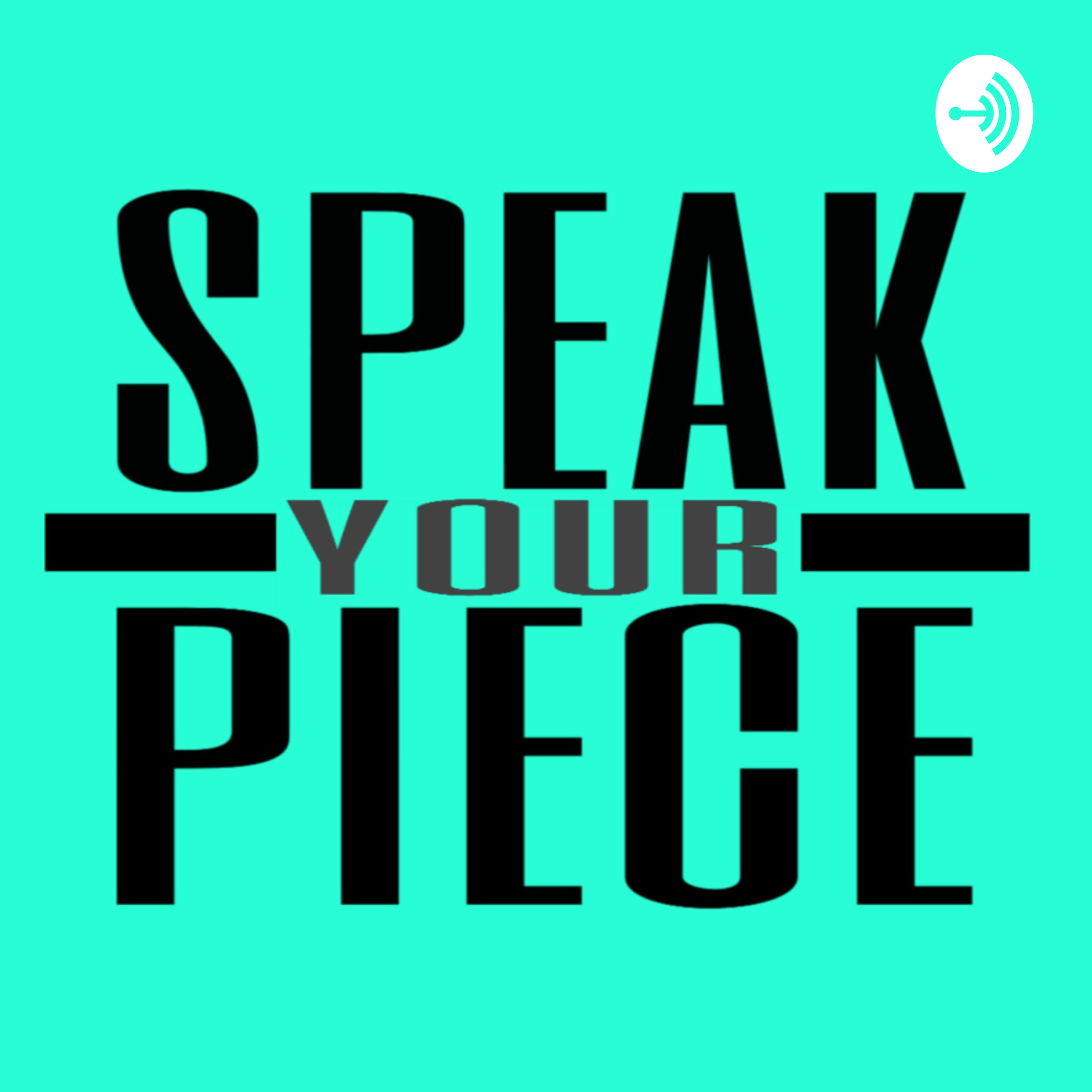 Speak Your Piece