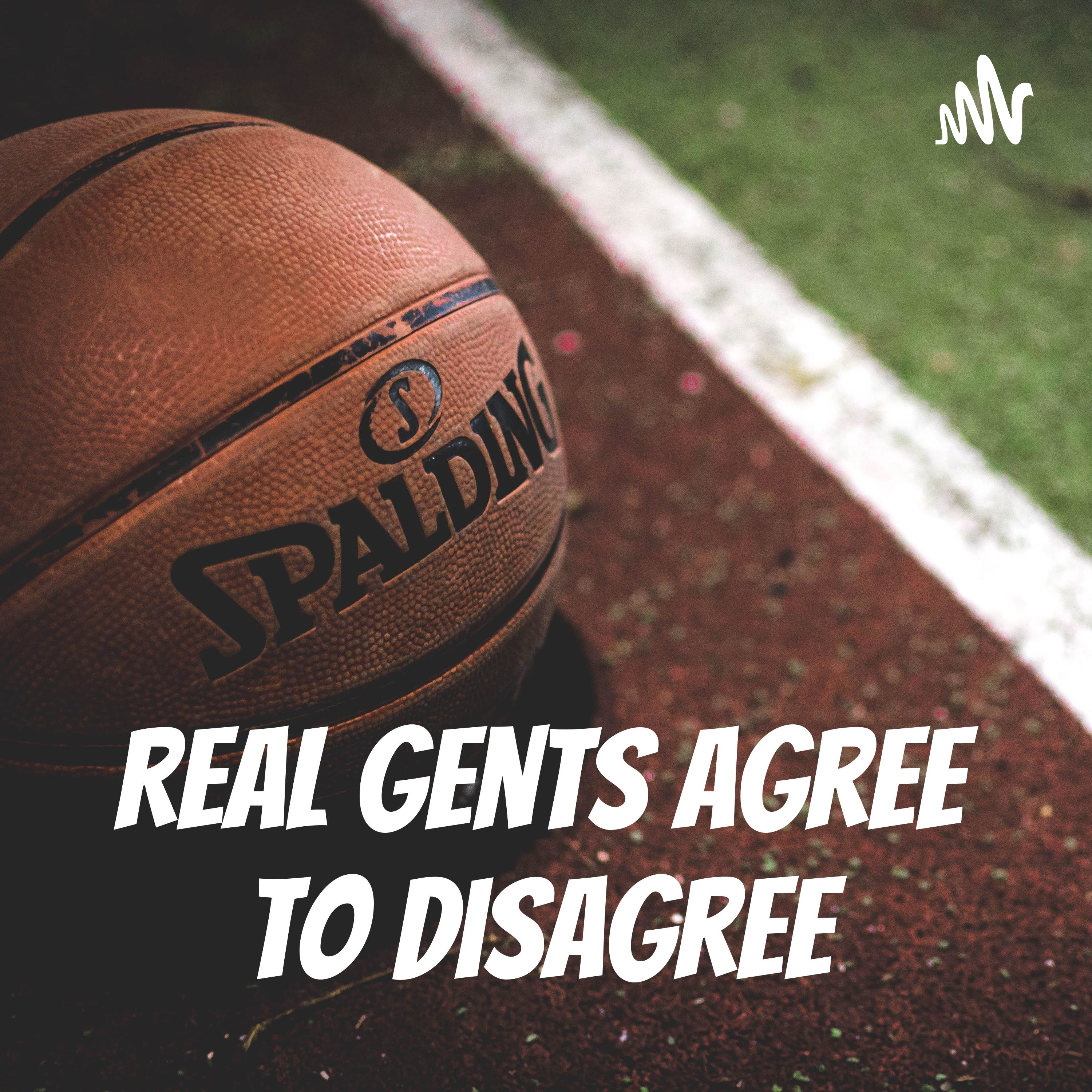 Real Gents Agree To Disagree podcast artwork