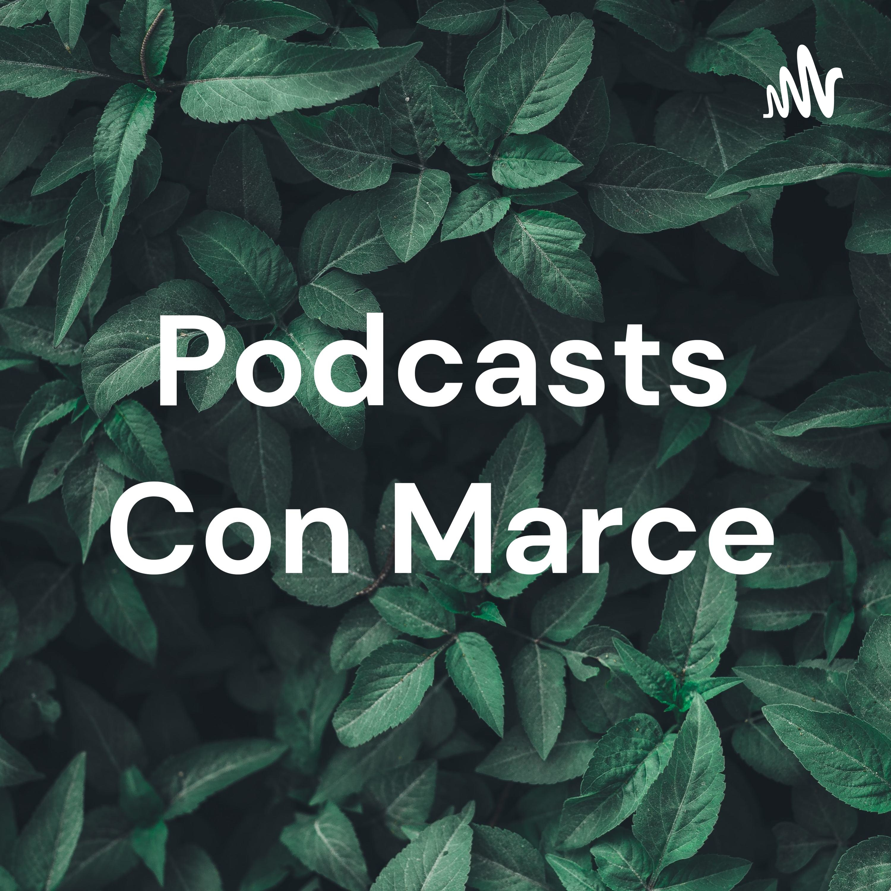 Podcasts Con Marce podcast artwork