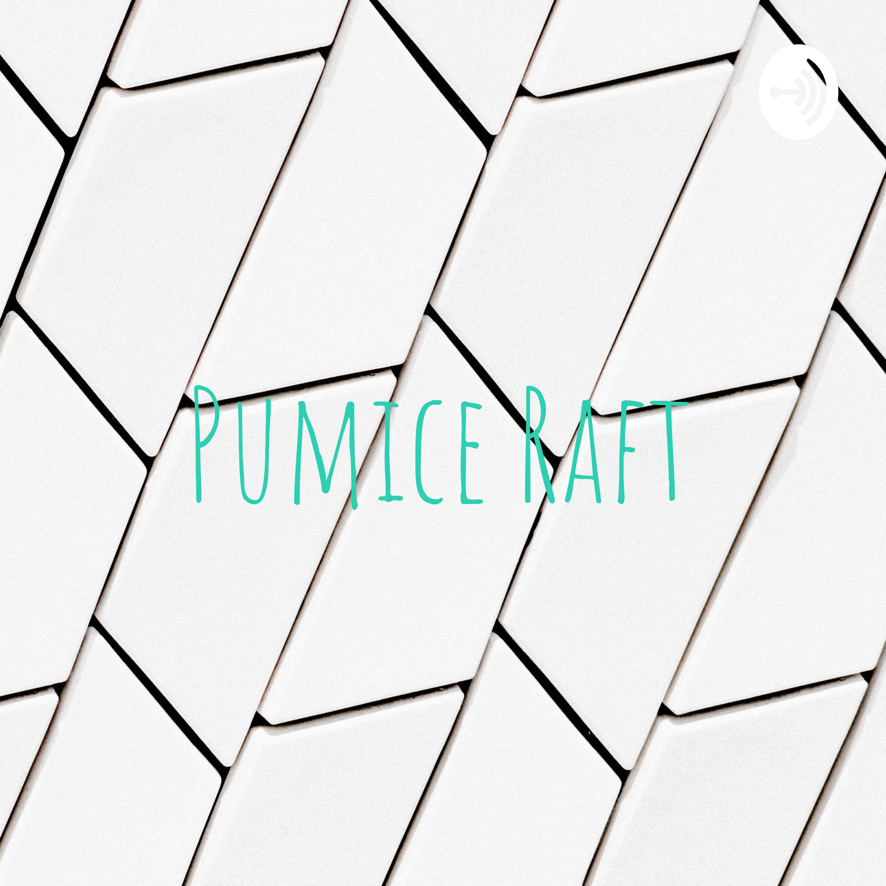 Pumice Raft