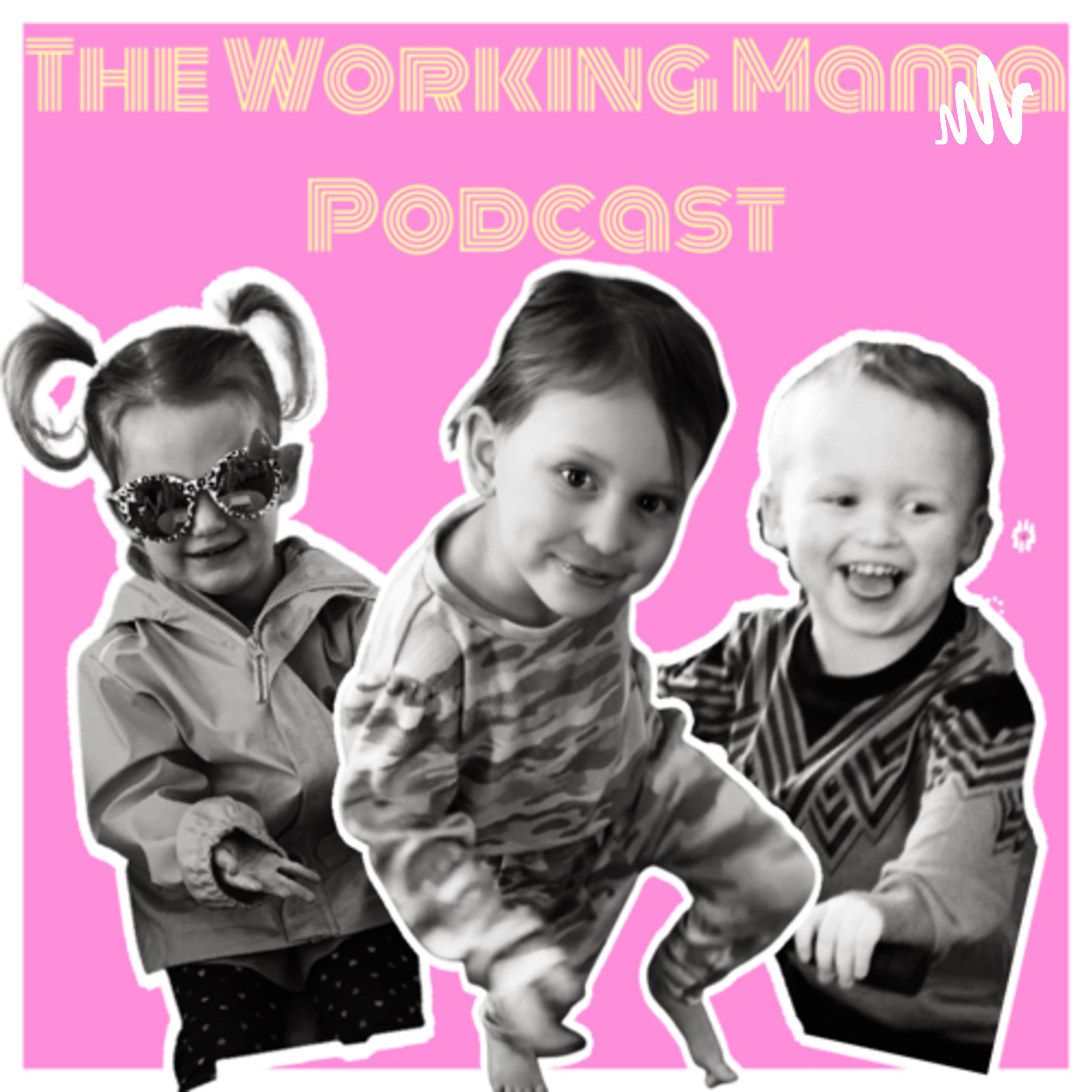 The Working Mama Podcast