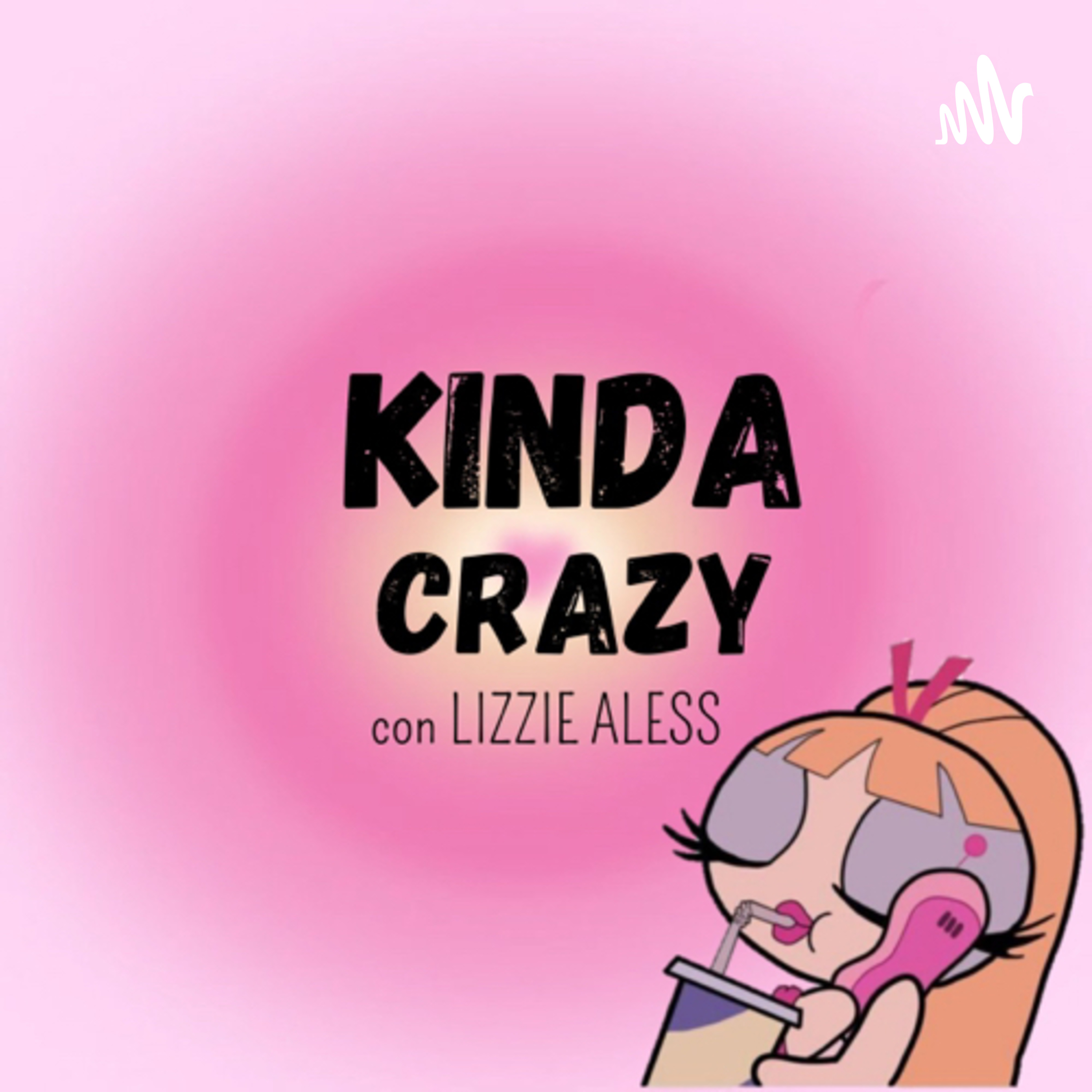 Kinda Crazy con Lizzie Aless Kinda Crazy con Lizzie Aless