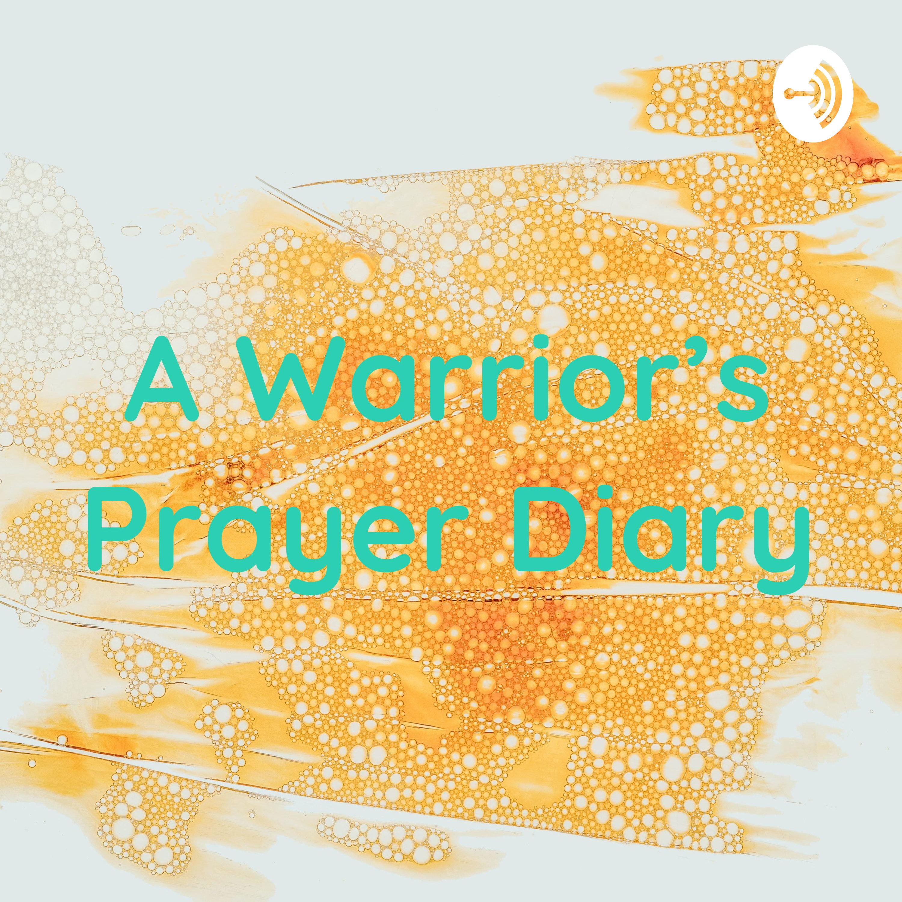 A Warrior's Prayer Diary podcast artwork