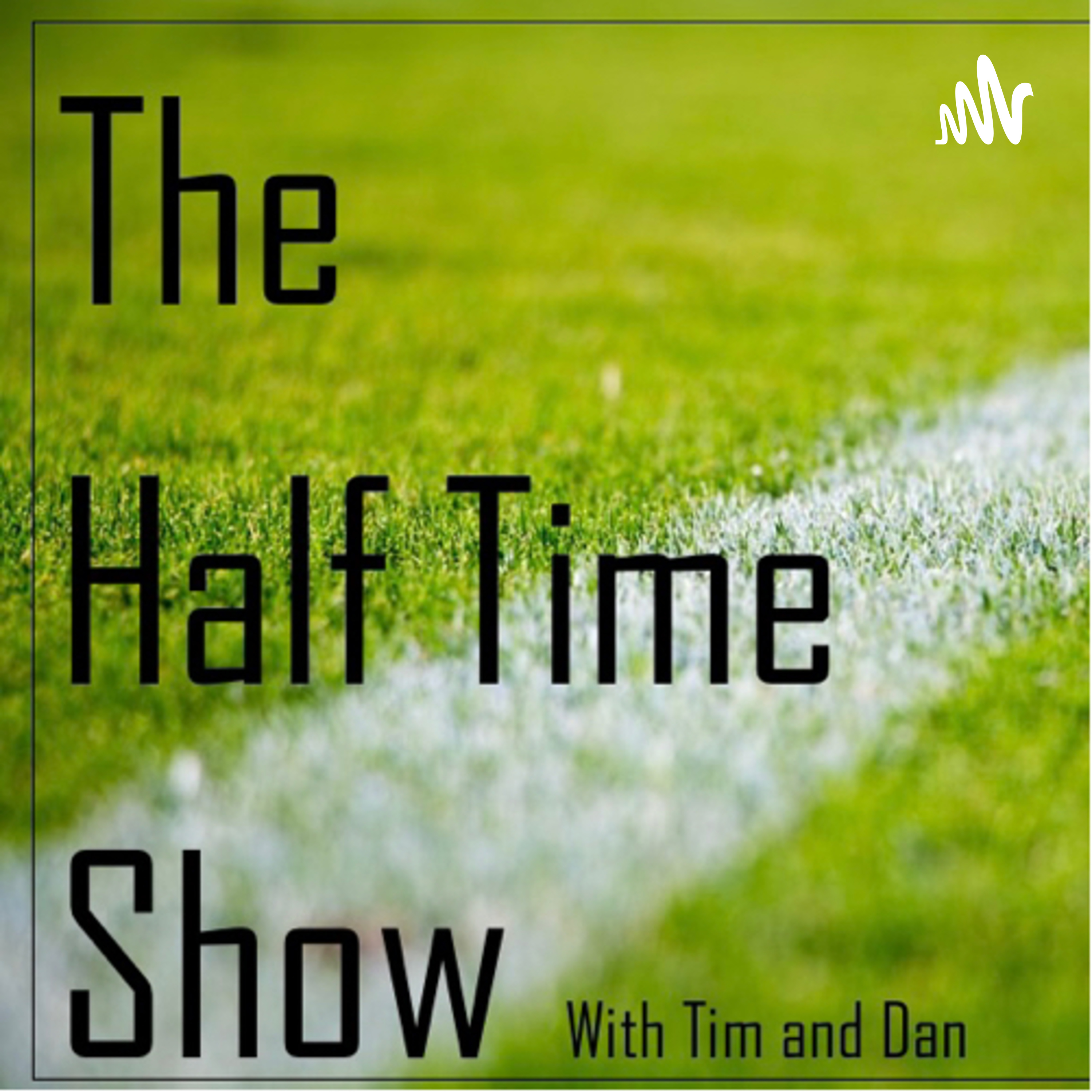 The Half Time Show podcast artwork