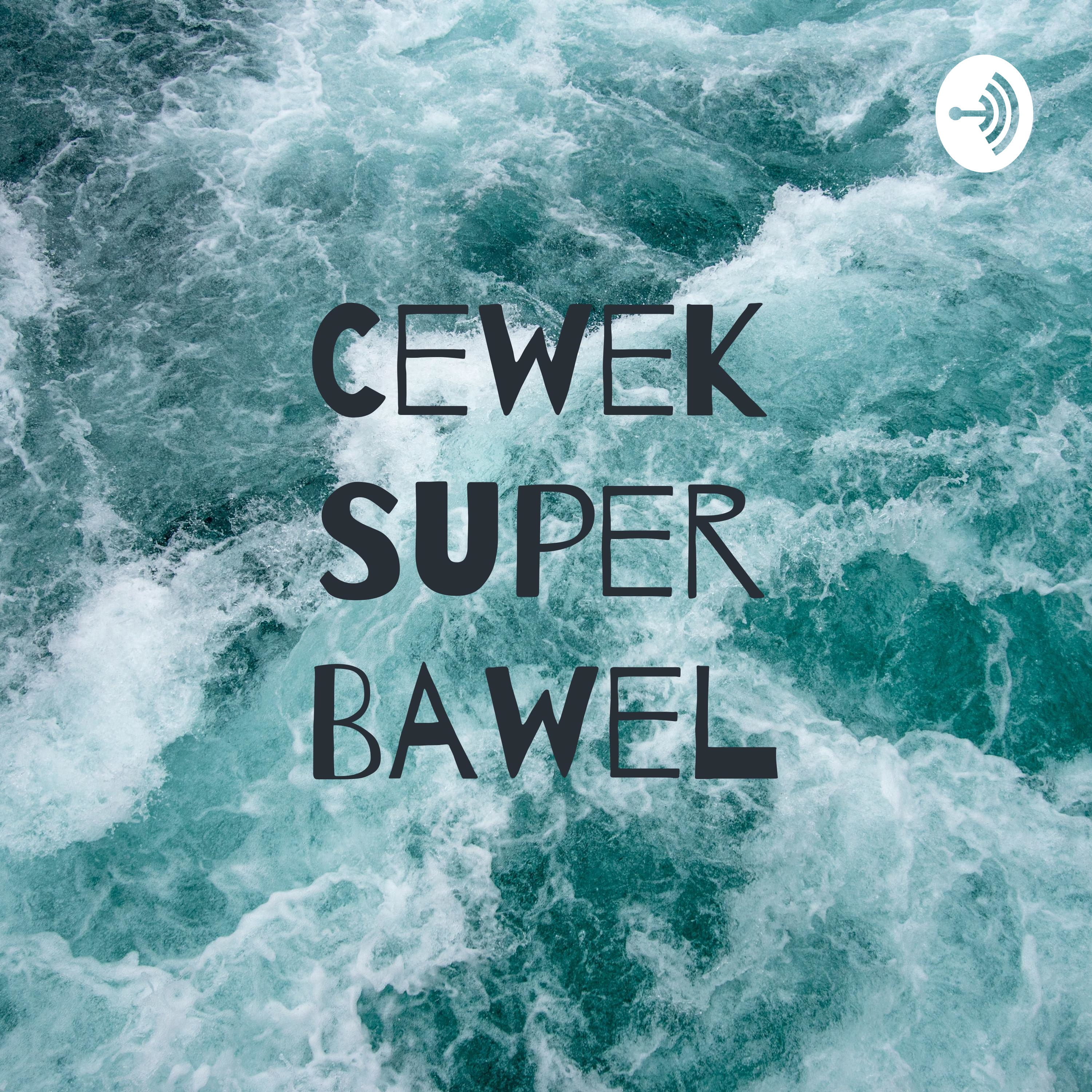 CewekSuperBawel