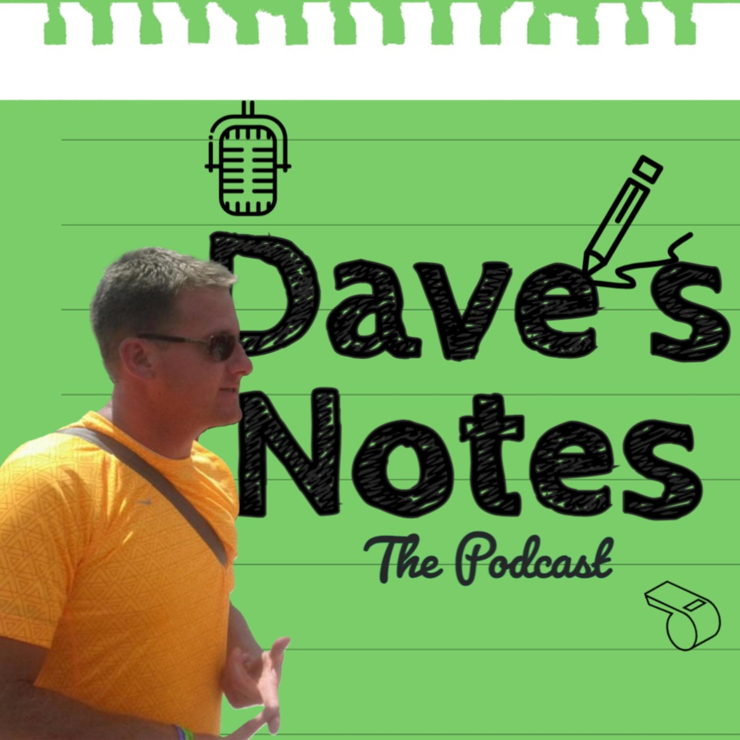 Dave's Notes (Podcast) | Podchaser