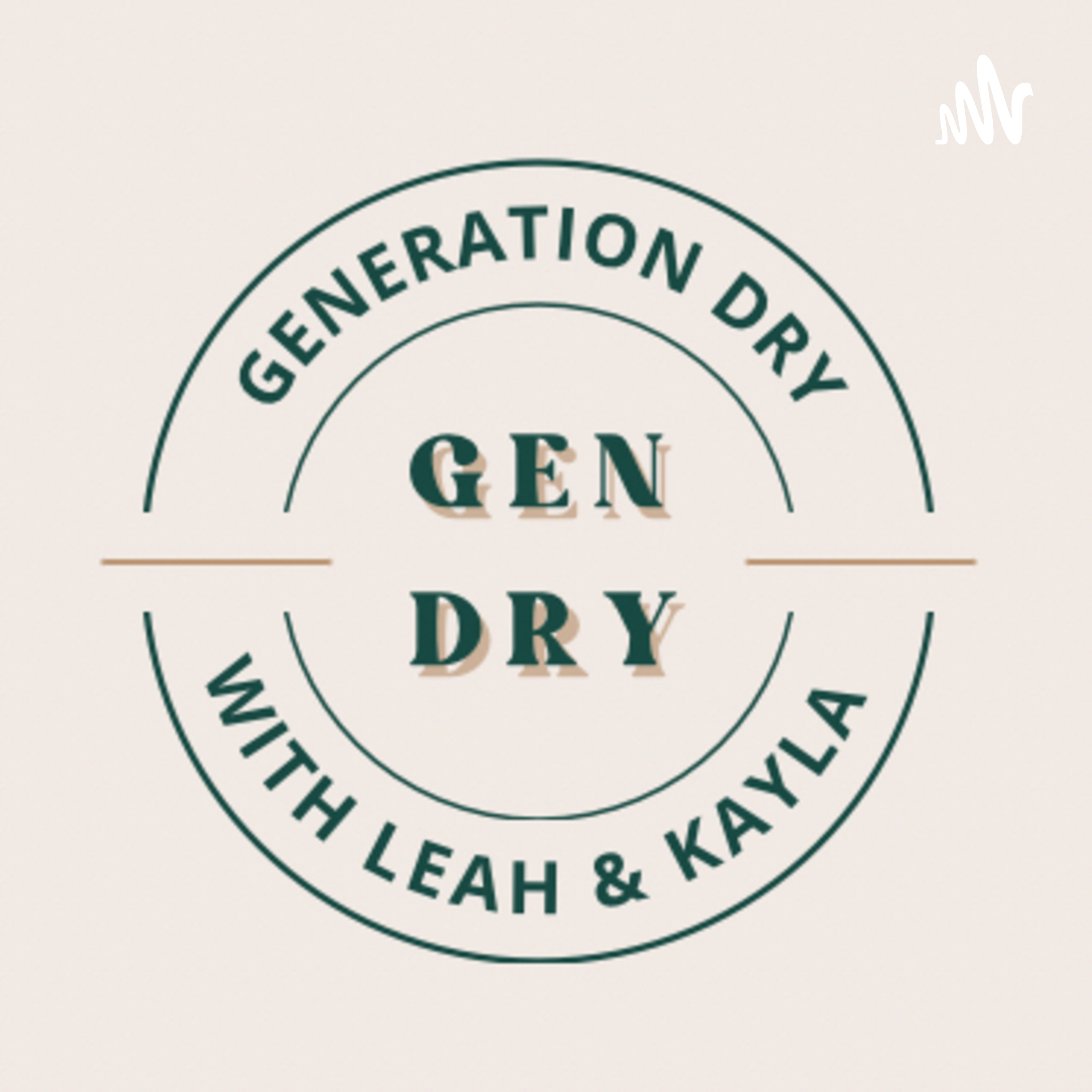 Generation Dry: For the Sober & Soberish