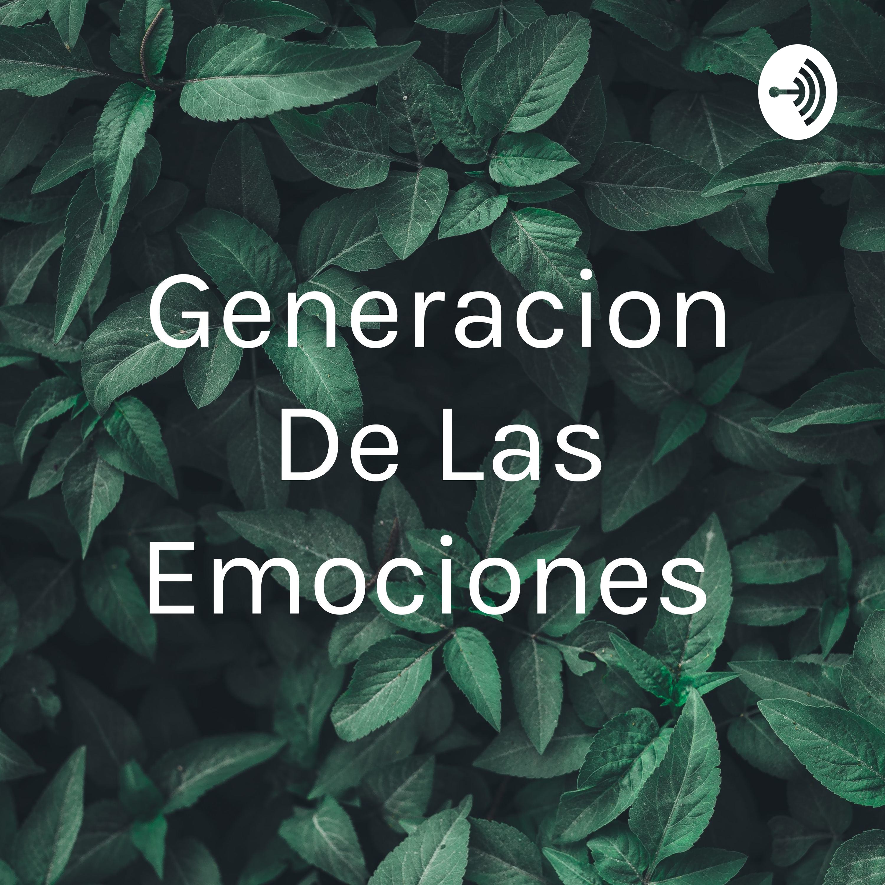 Generacion De Las Emociones 
