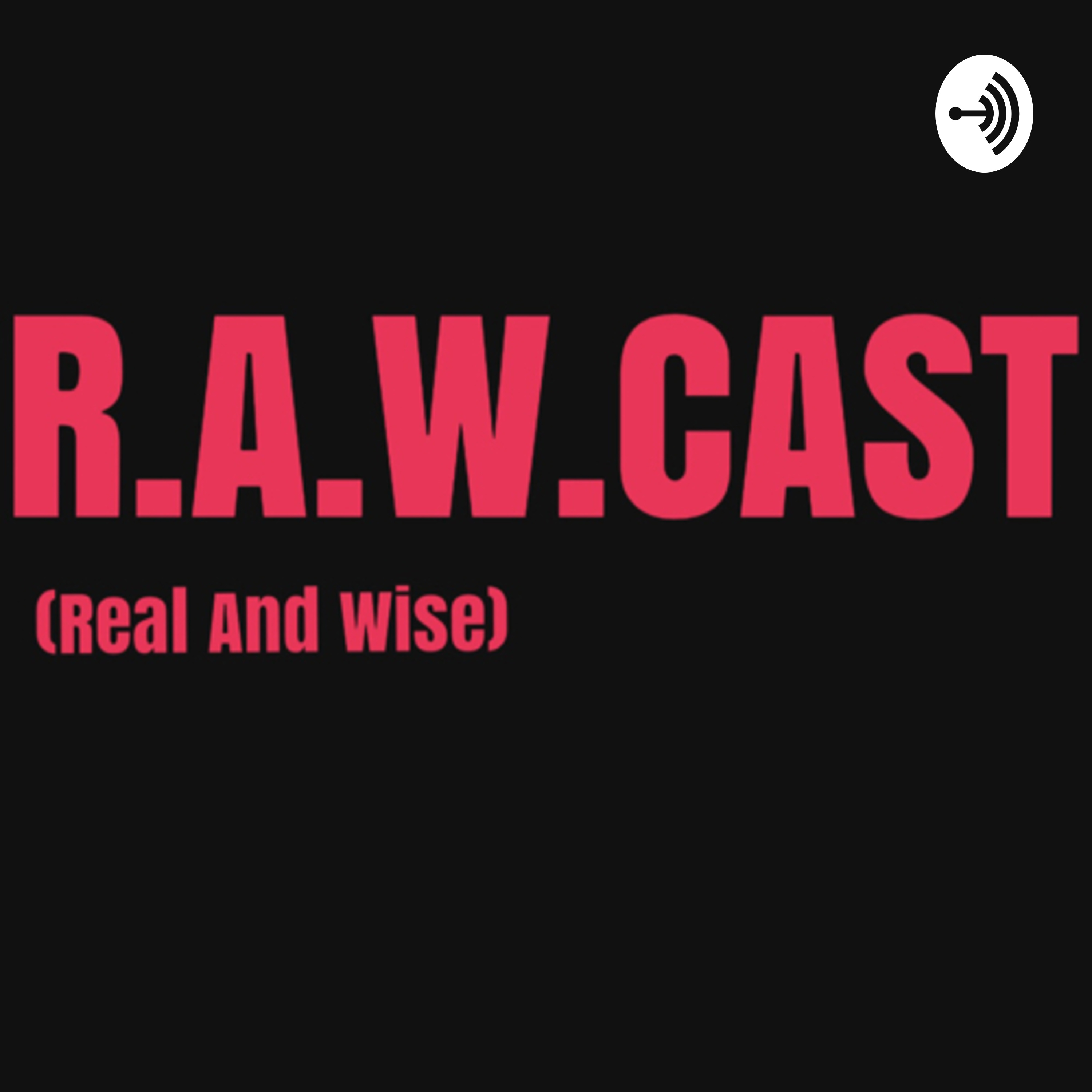 R.A.W.CAST