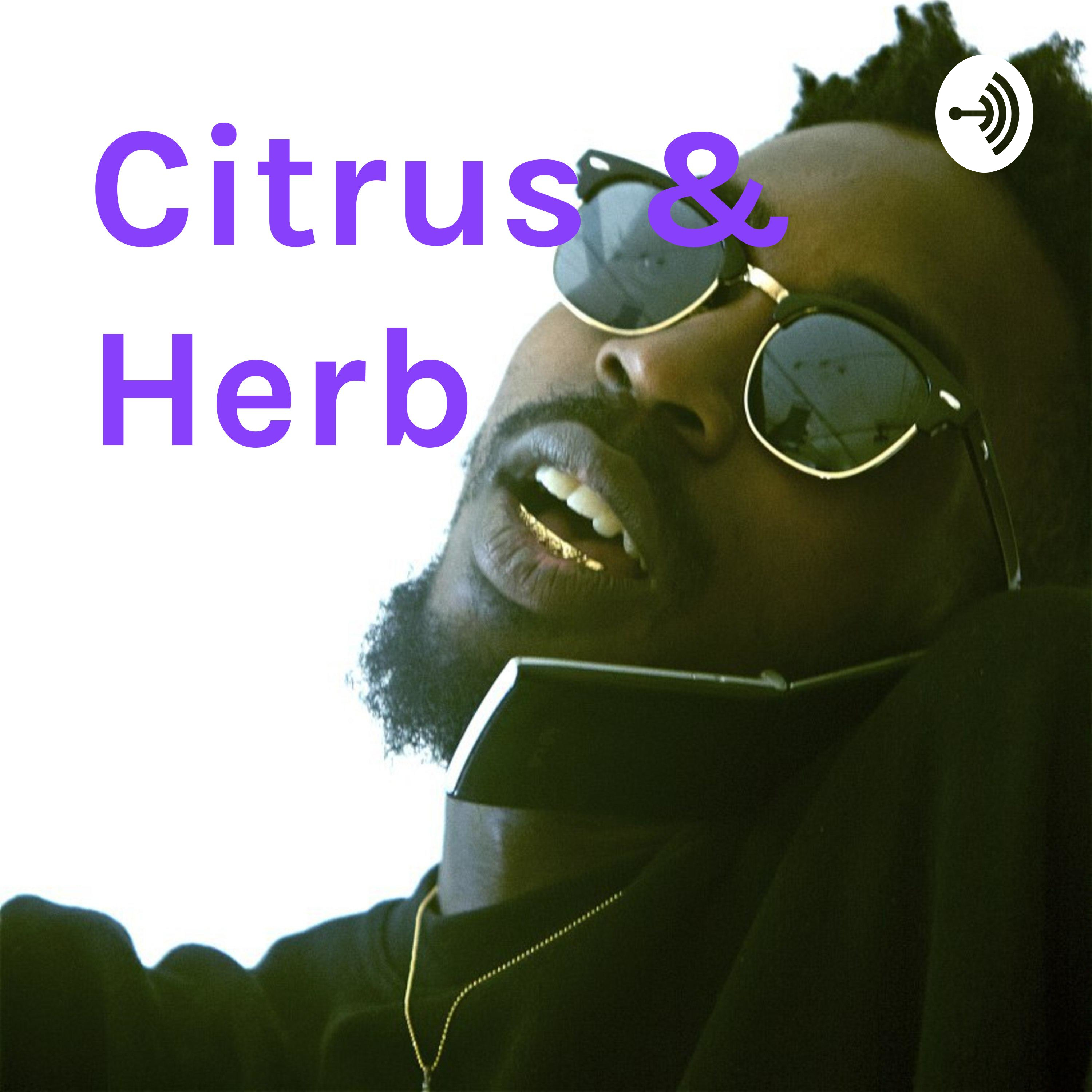 Citrus & Herb Citrus & Herb