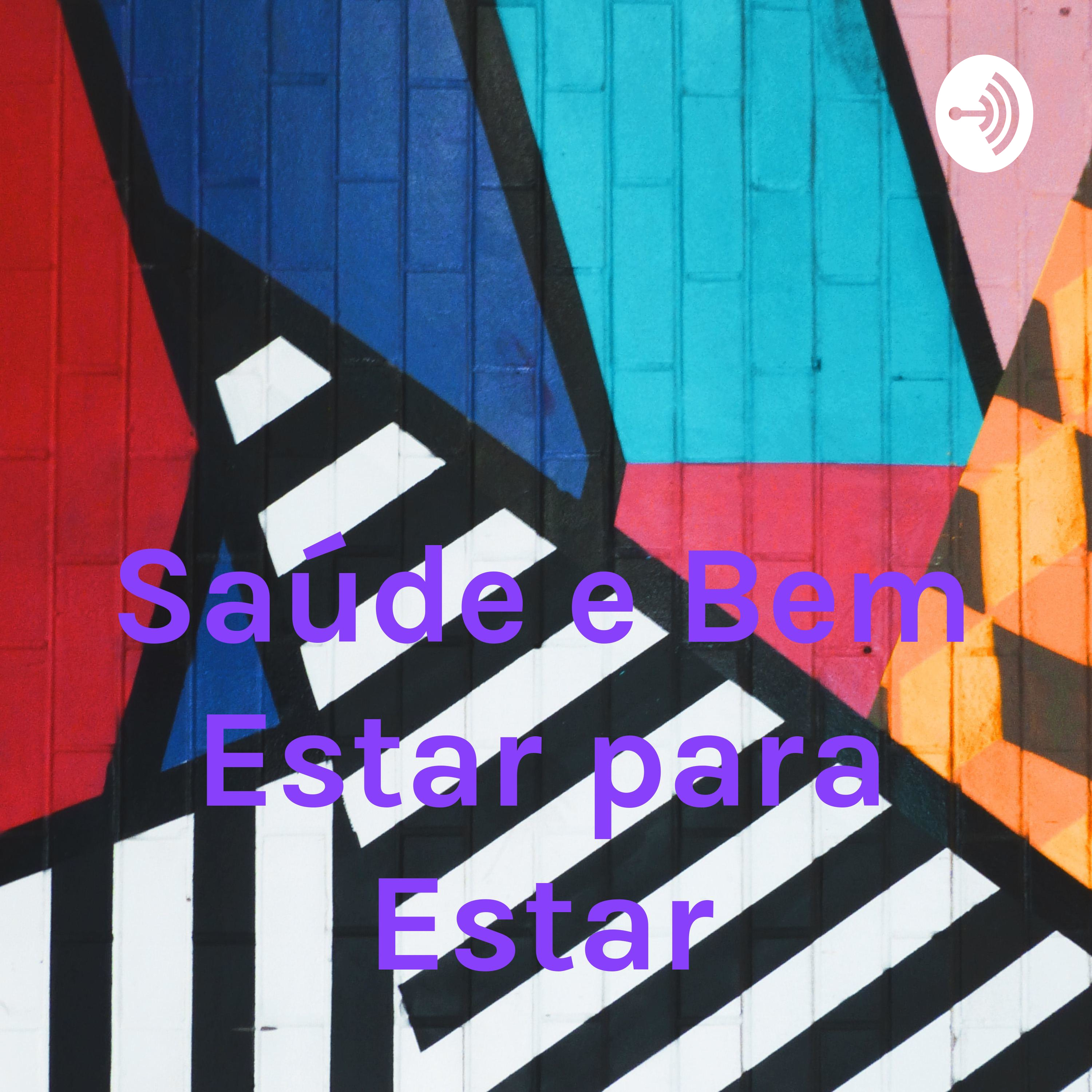 Saúde e Bem Estar para Estar