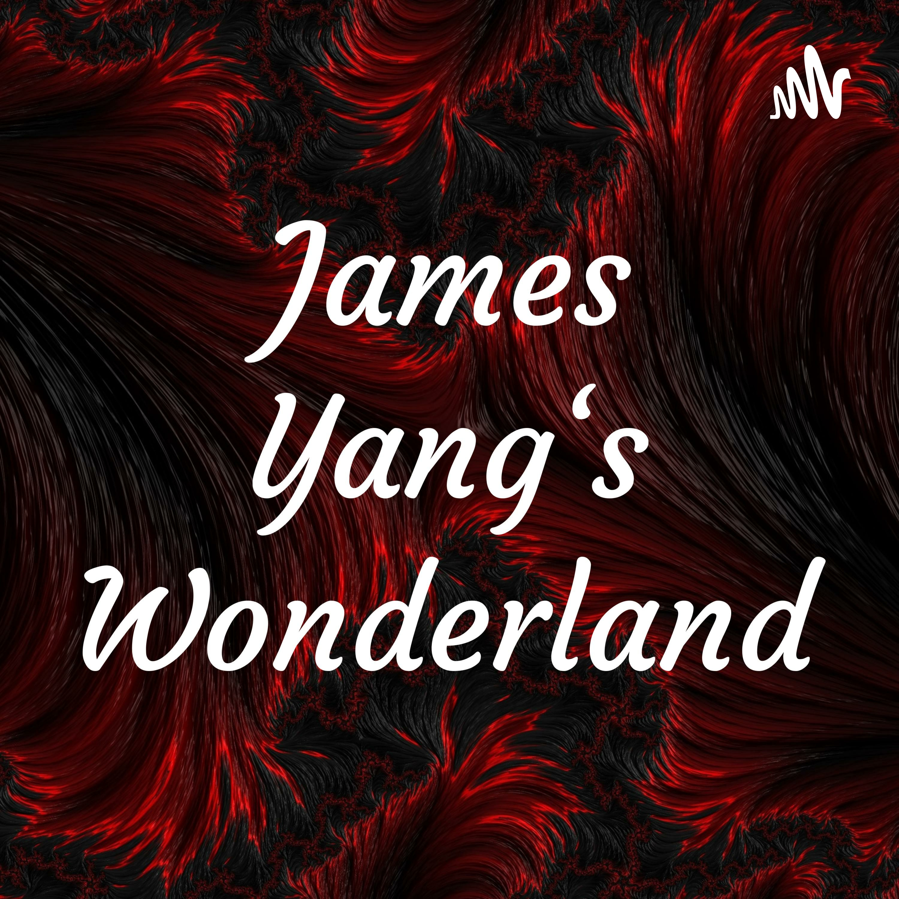 James Yang's Wonderland podcast artwork