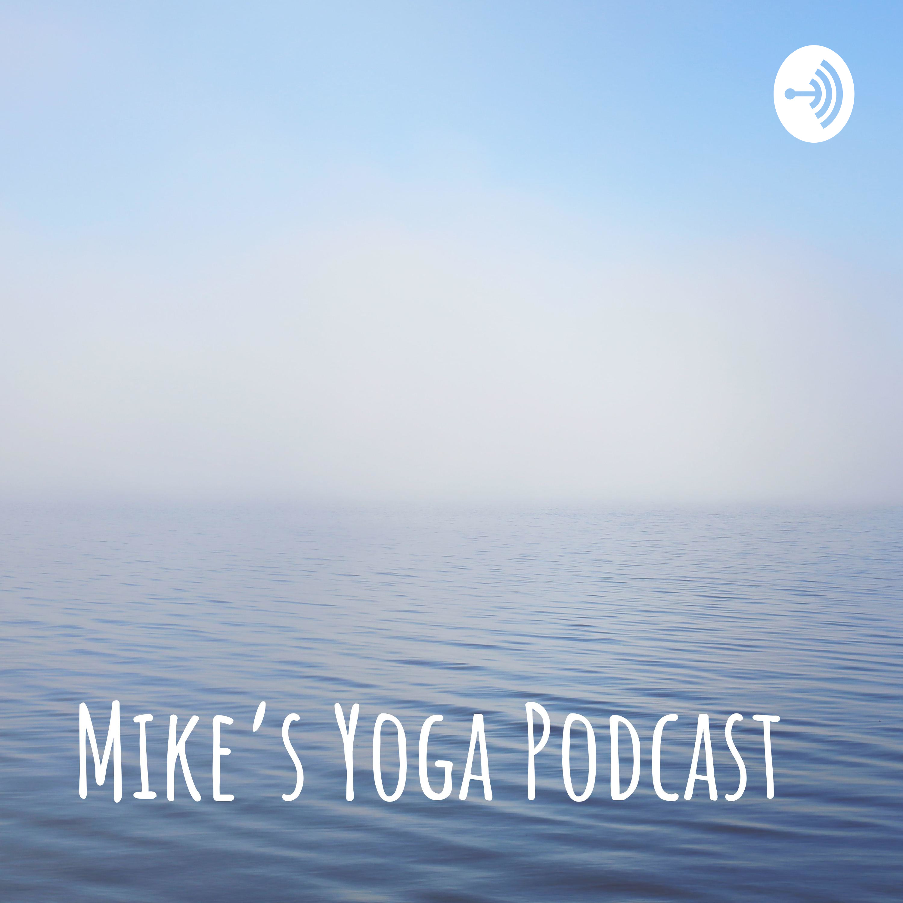 Mike\'s Yoga Podcast