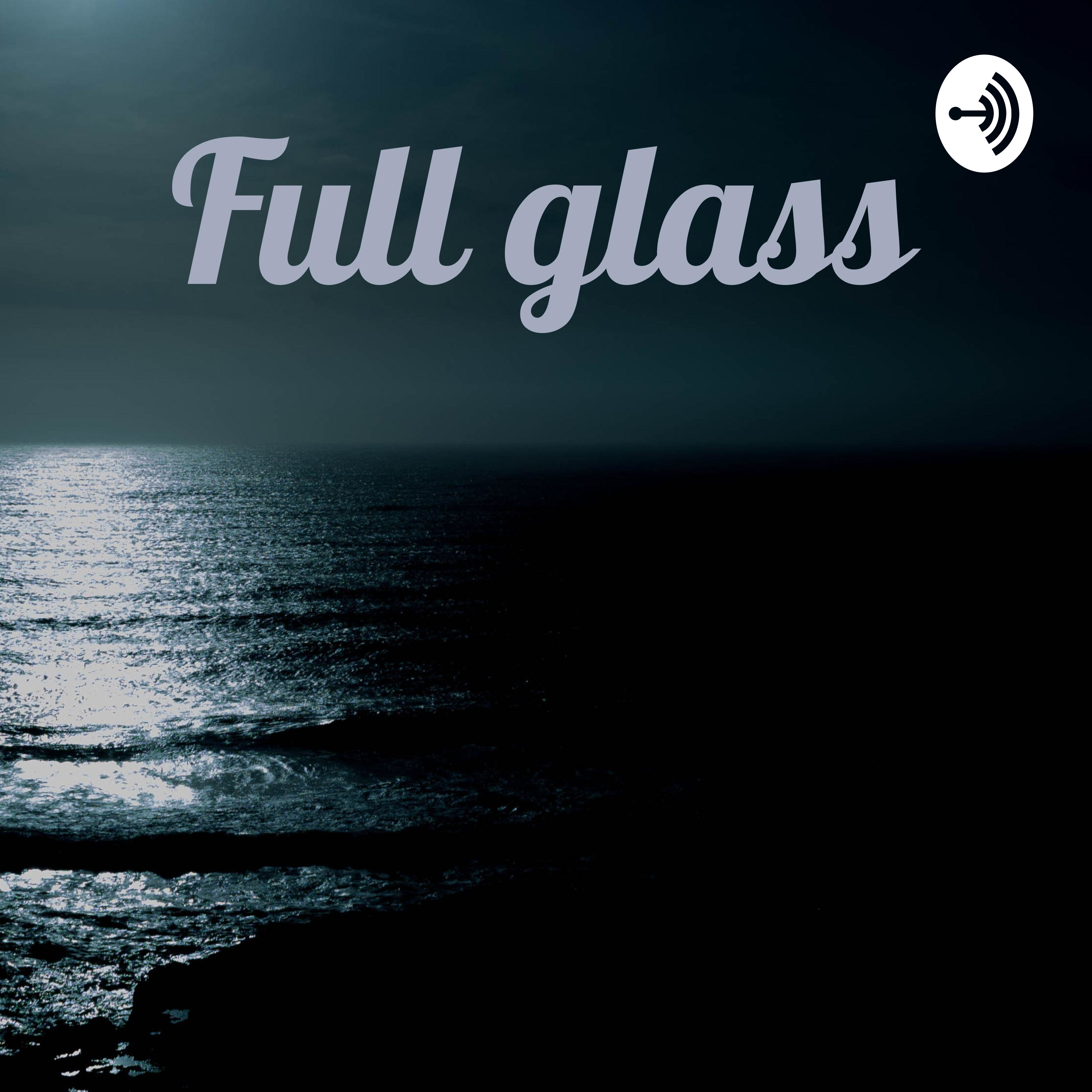 Full glass