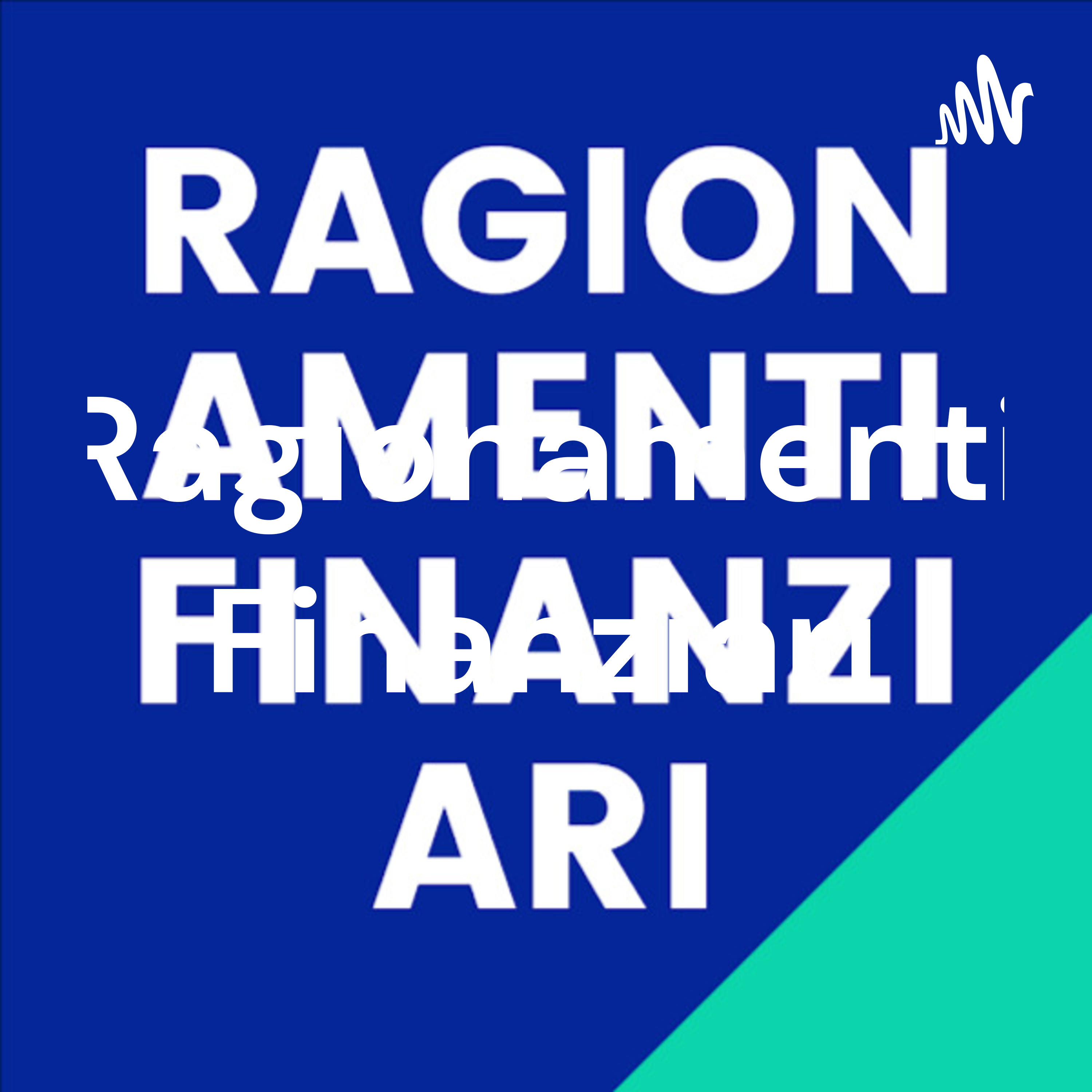 Ragionamenti Finanziari